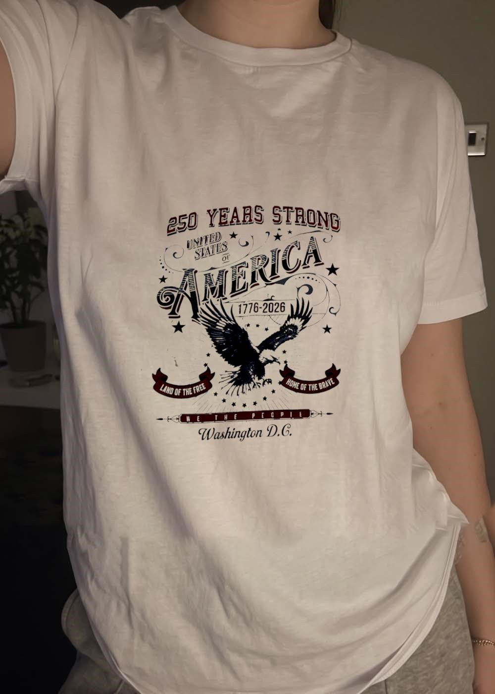 250 Years Strong United States of America 1776 2026 Land the Free Home Brave We The People Washington DC T-Shirt