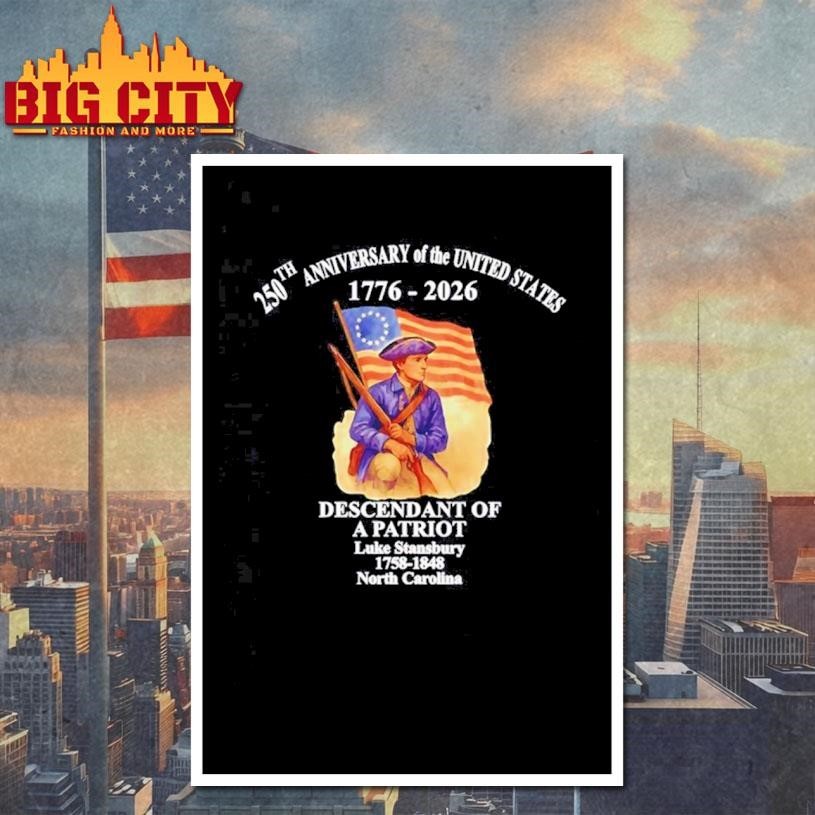250th Anniversary Of United States 1776 2026 Descendant of a Patriot Shirt