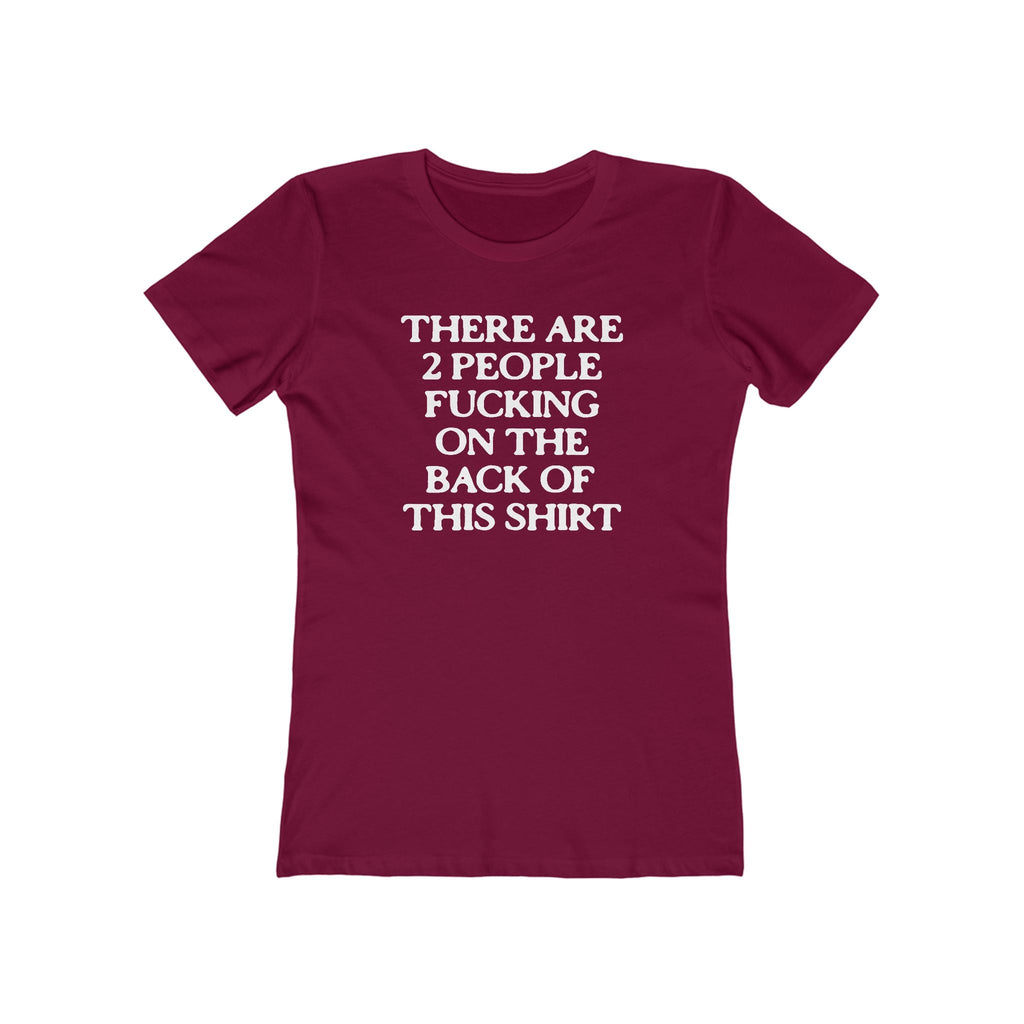 There Are Two People Fucking On The Back Of This Shirt - Women's T-Shirt