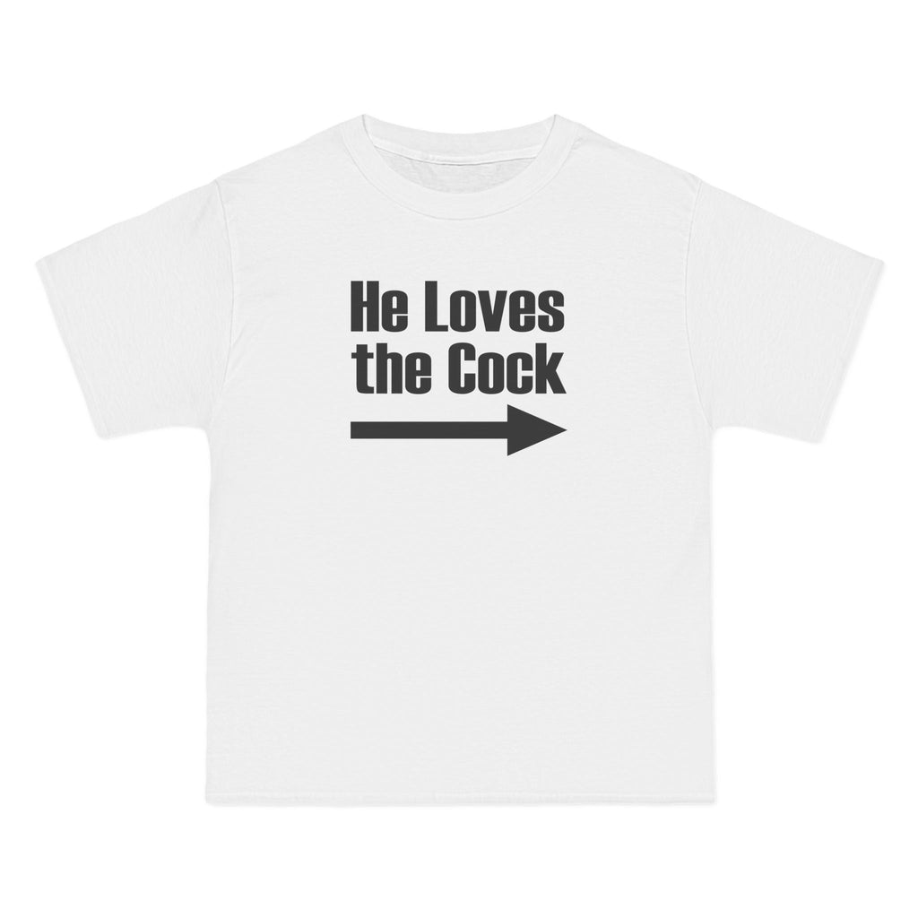 He Loves The Cock - Men's Heavyweight T-Shirt