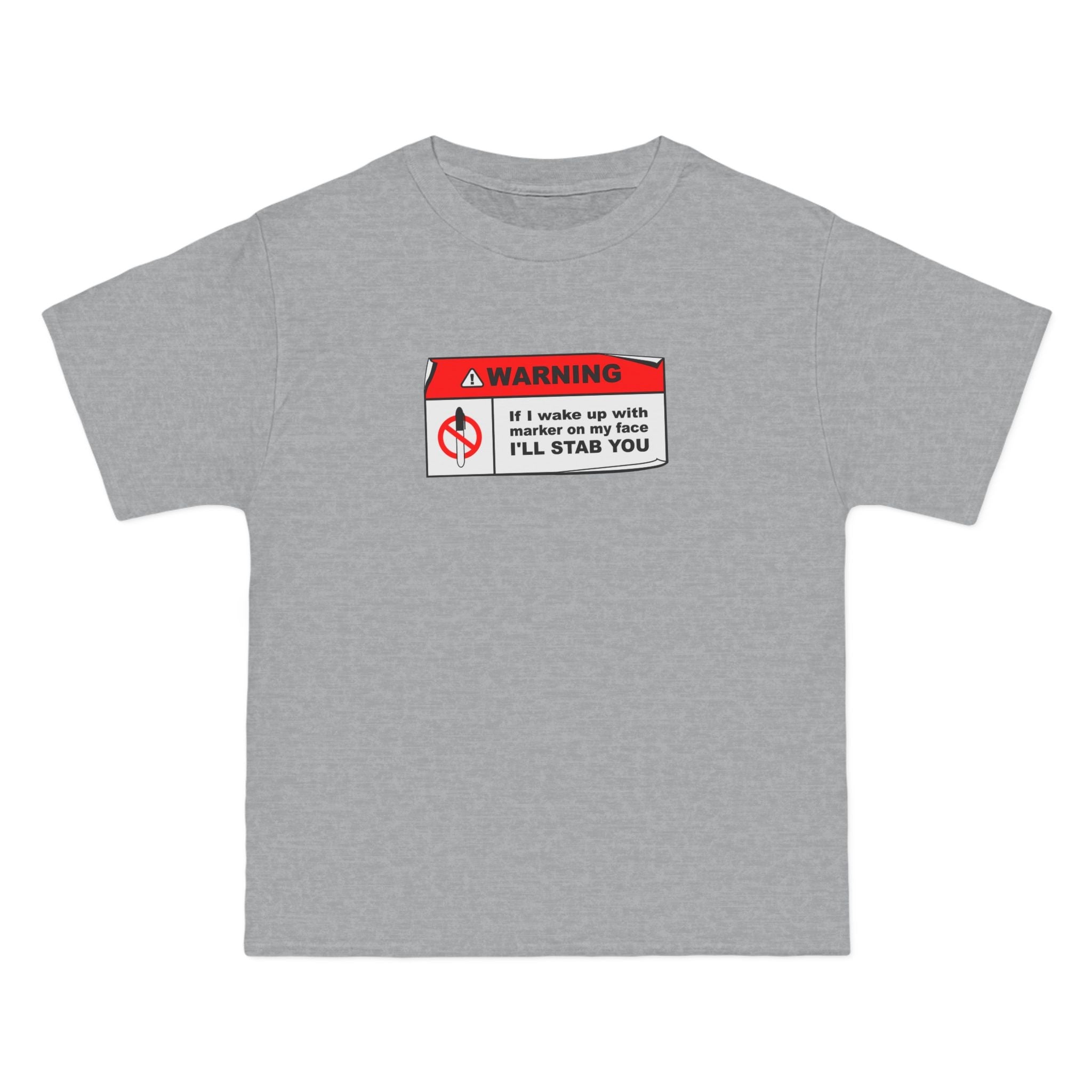 Warning - If I Wake Up With Marker On My Face I'll Stab You - Men's Heavyweight T-Shirt