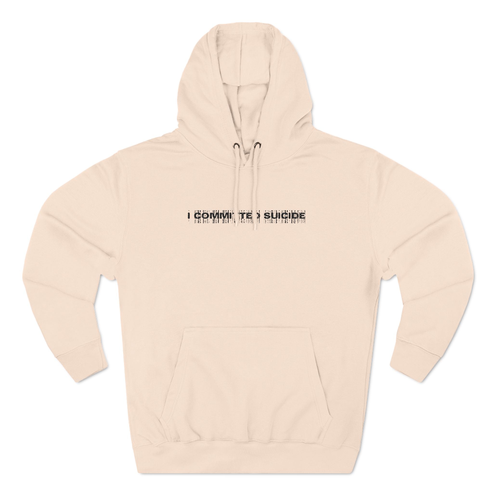I Committed Suicide - Hoodie