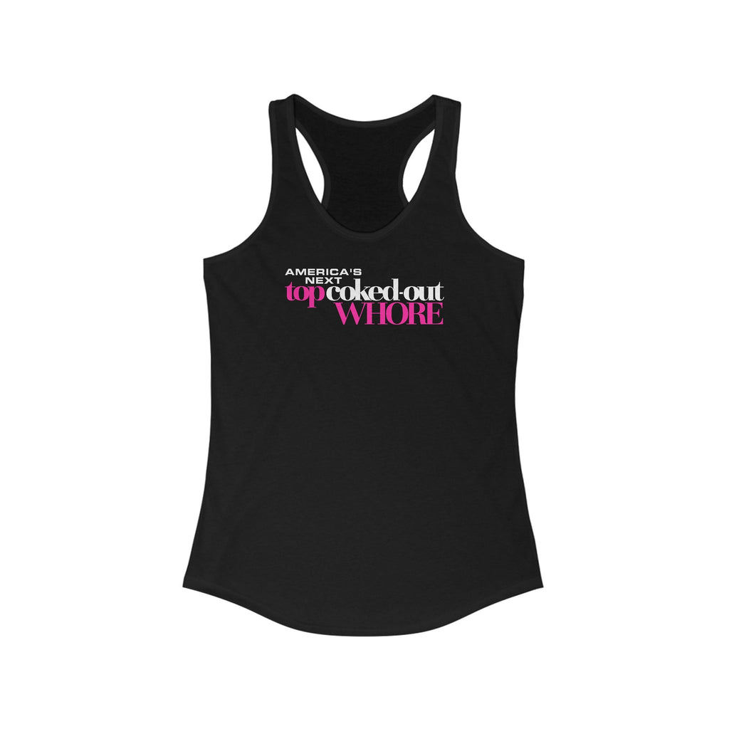 America's Next Top Coke Whore - Women’s Racerback Tank