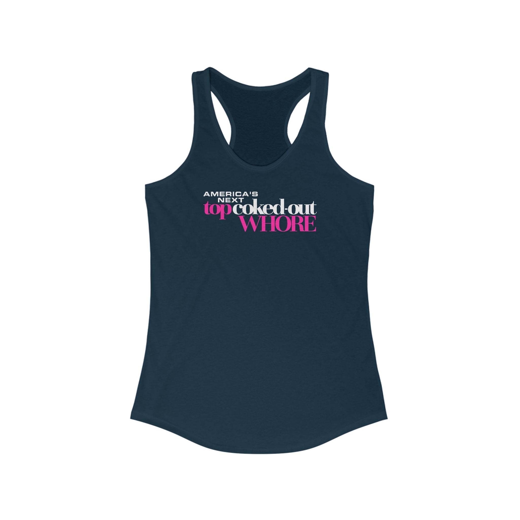 America's Next Top Coke Whore - Women’s Racerback Tank
