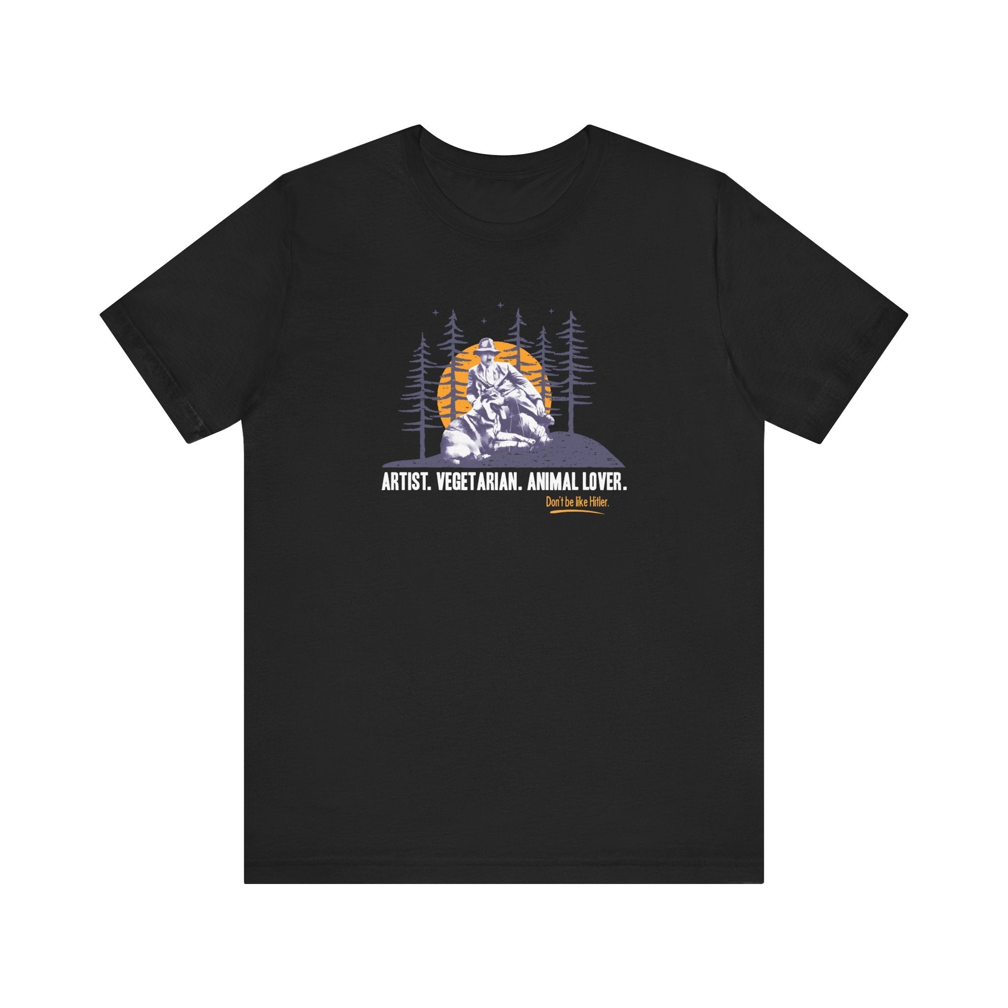 Artist. Vegetarian. Animal Lover. Don't Be Like Hitler. - Men's T-Shirt
