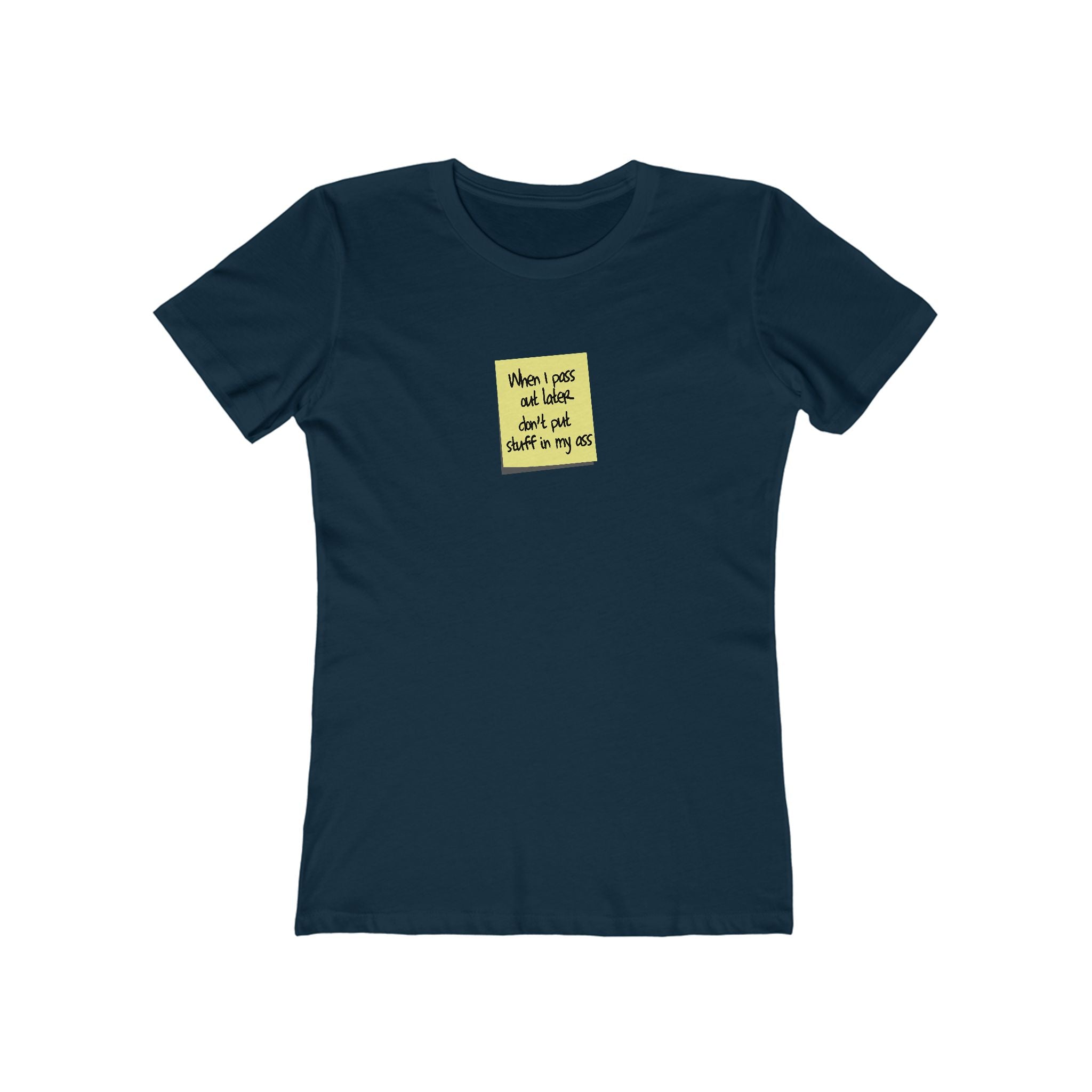When I Pass Out Later Don't Put Stuff In My Ass - Hoodie - Women’s T-Shirt