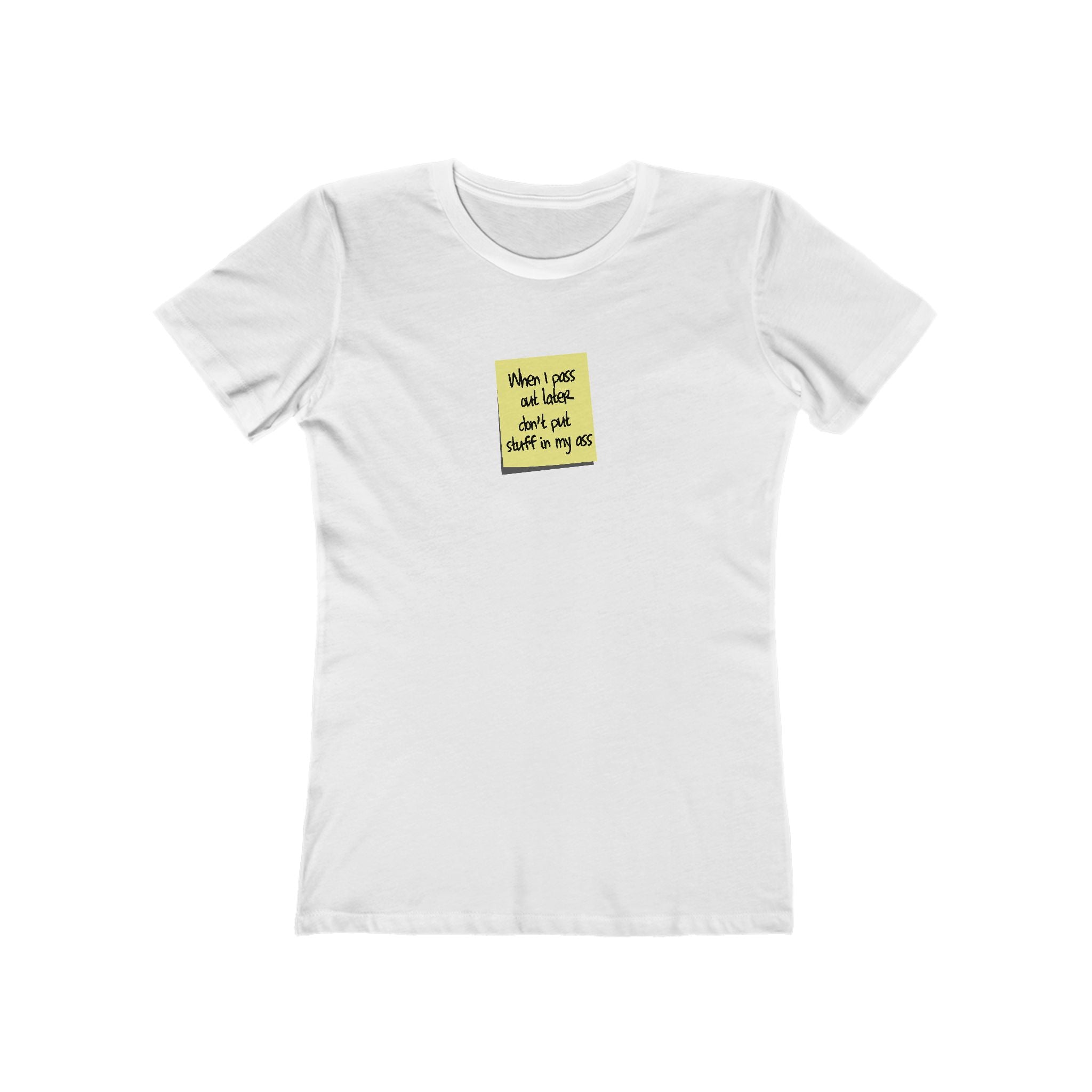 When I Pass Out Later Don't Put Stuff In My Ass - Hoodie - Women’s T-Shirt