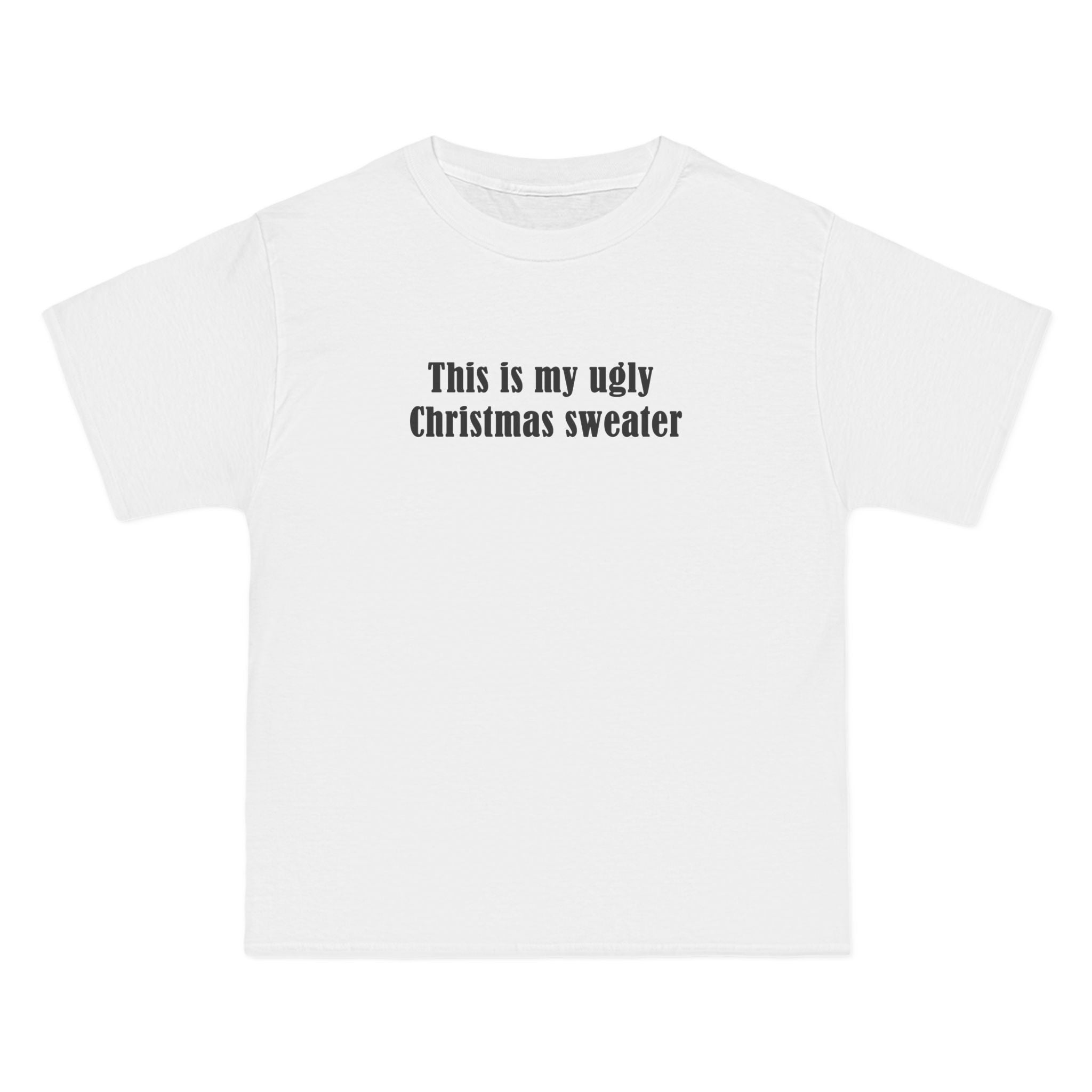 This Is My Ugly Christmas Sweater - Men's Heavyweight T-Shirt