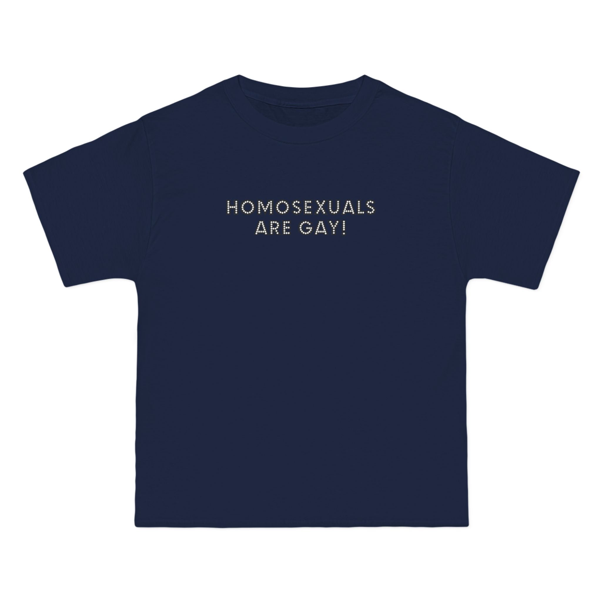 Homosexuals Are Gay - Men's Heavyweight T-Shirt