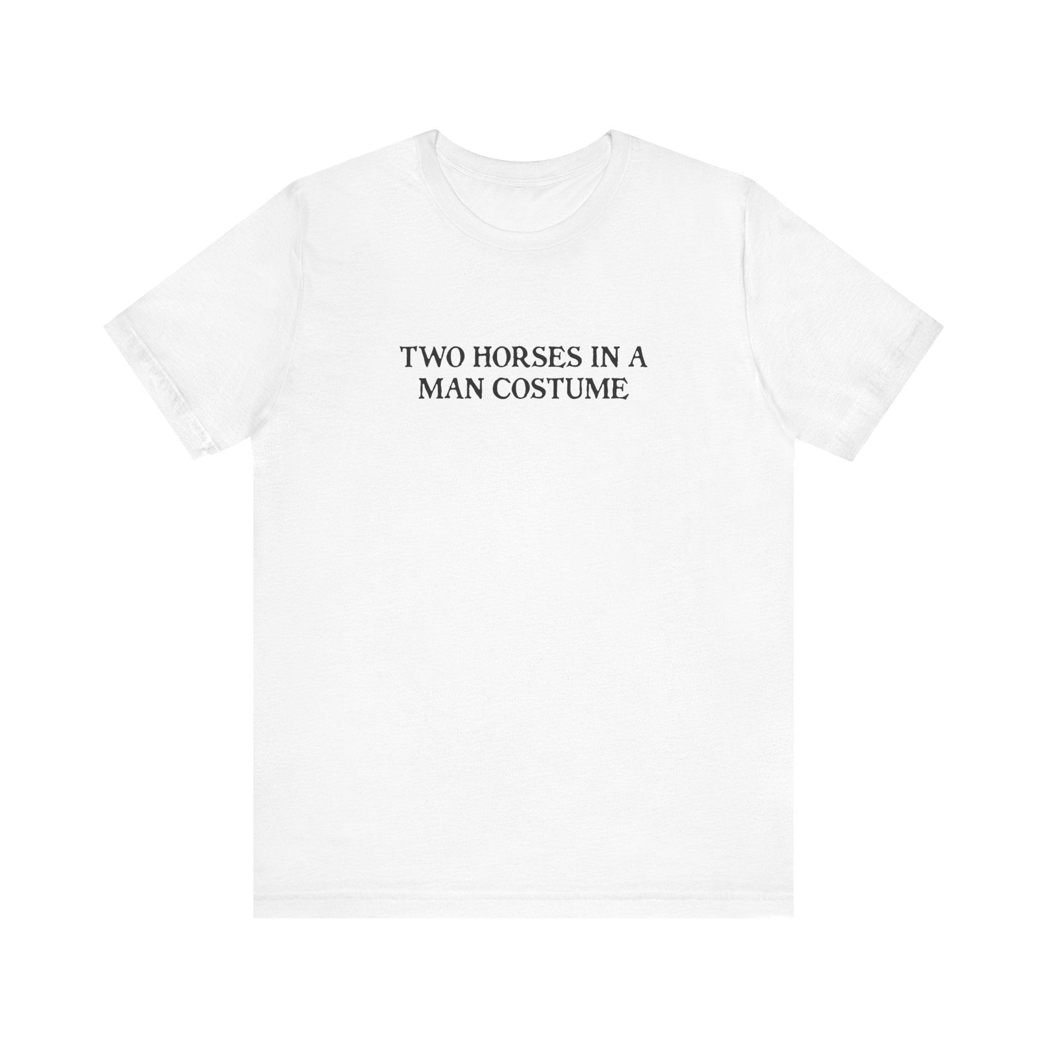Two Horses In A Man Costume - Men's T-Shirt