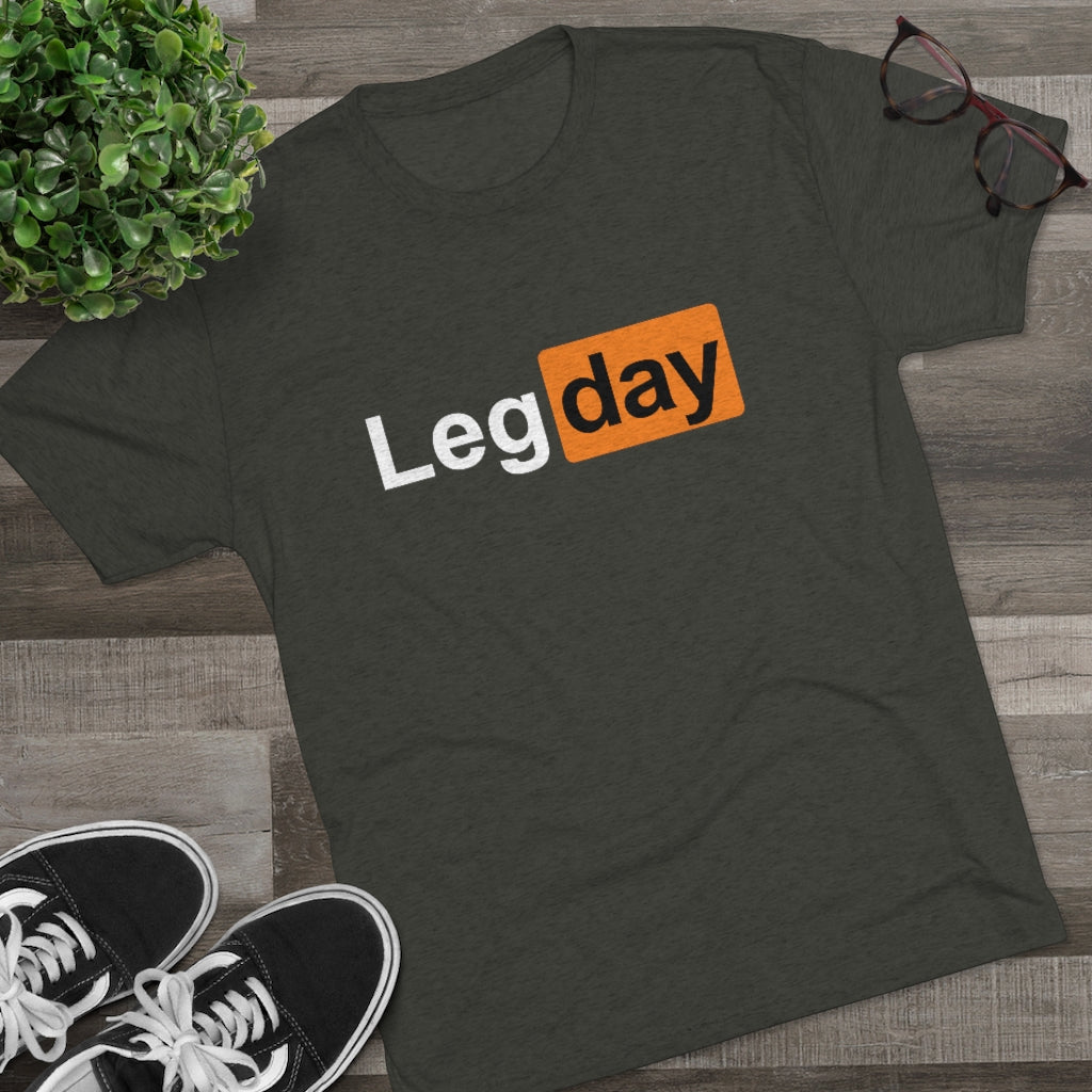 Leg day Men's/Unisex Tri-Blend Ultra Soft Tee