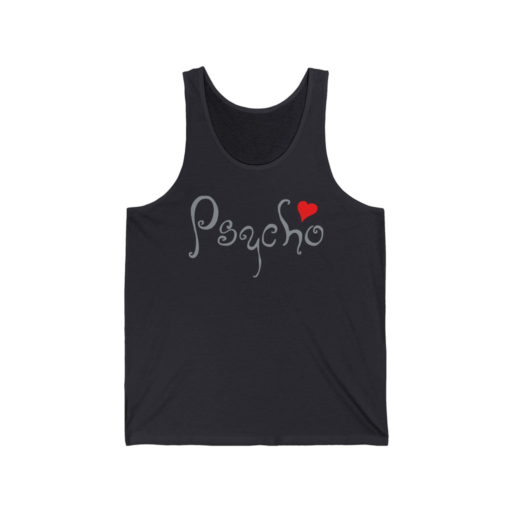 Psycho - Unisex Tank