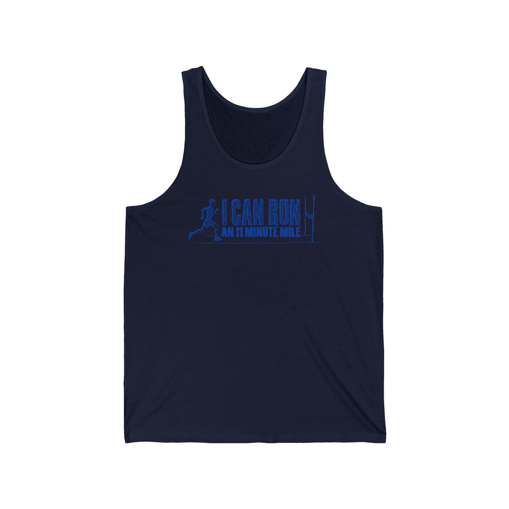 I Can Run An 11 Minute Mile - Unisex Tank