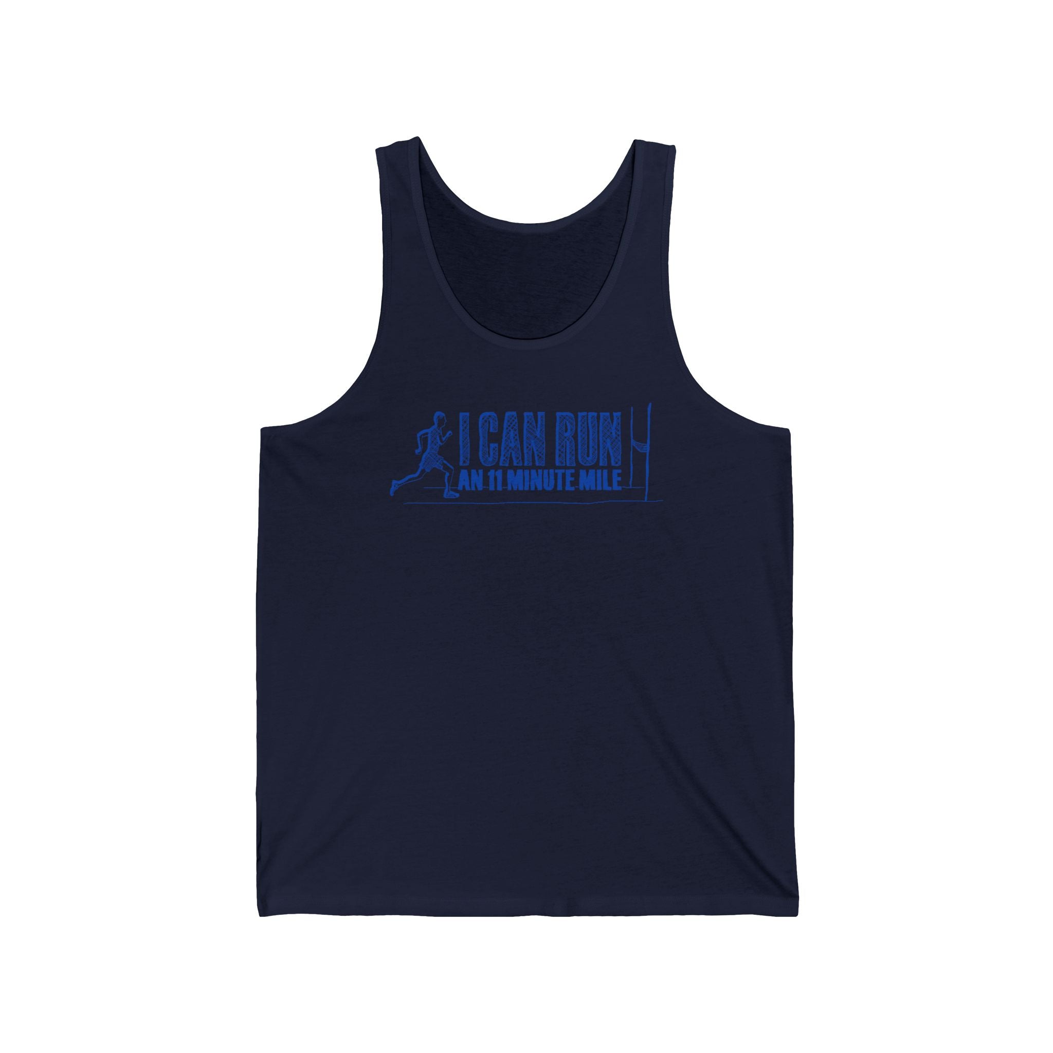 I Can Run An 11 Minute Mile - Unisex Tank