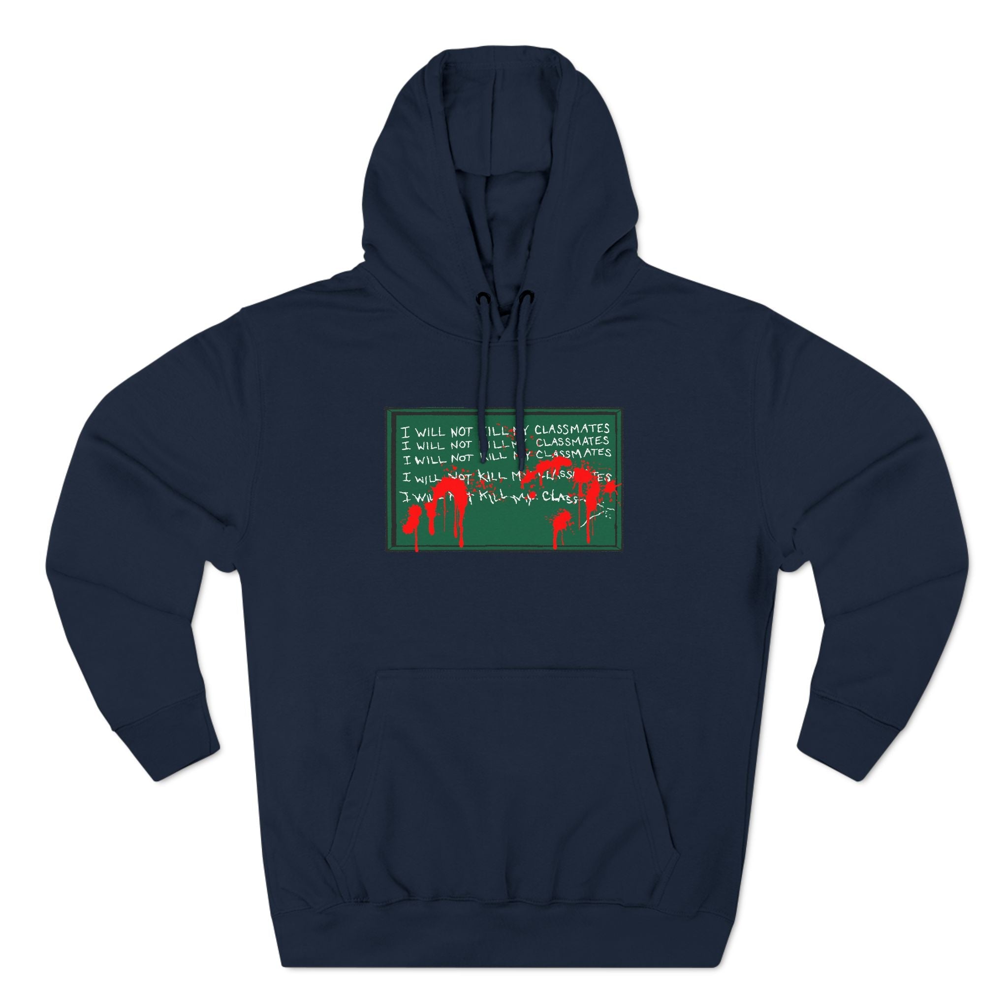 I Will Not Kill My Classmates - Hoodie
