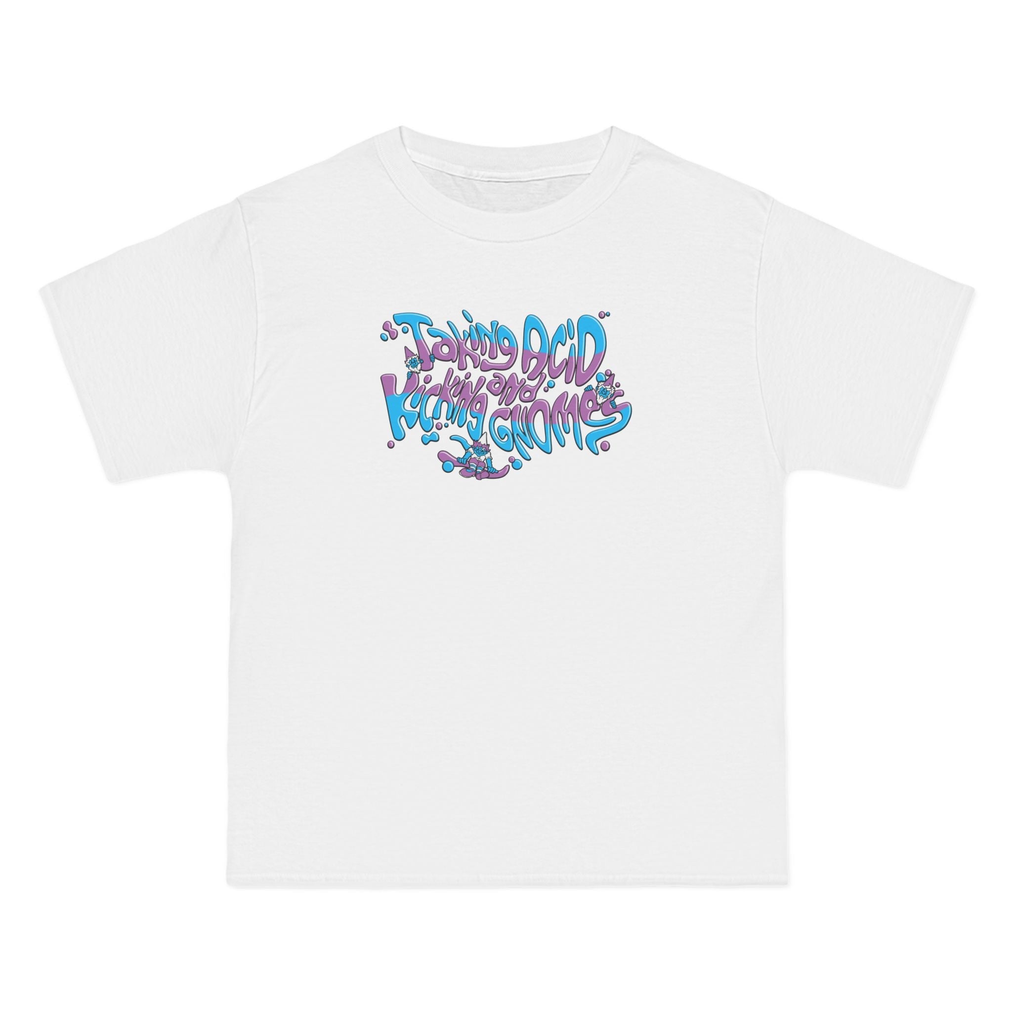 Taking Acid And Kicking Gnomes - Men's Heavyweight T-Shirt