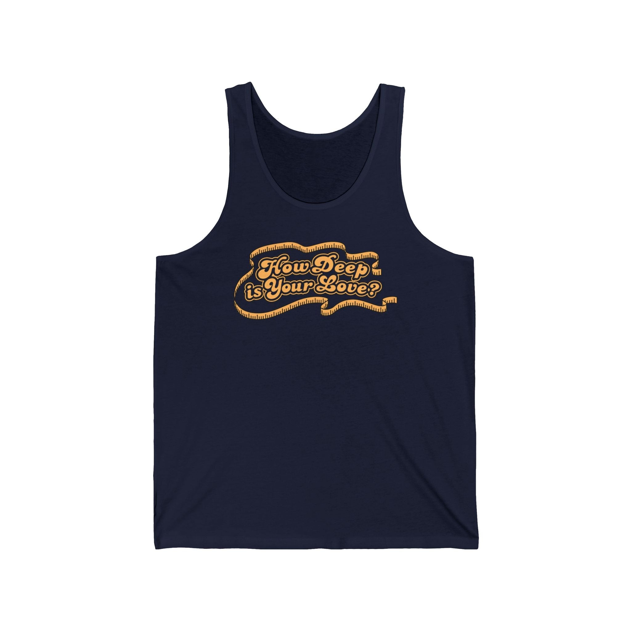 How Deep Is Your Love? - Unisex Tank