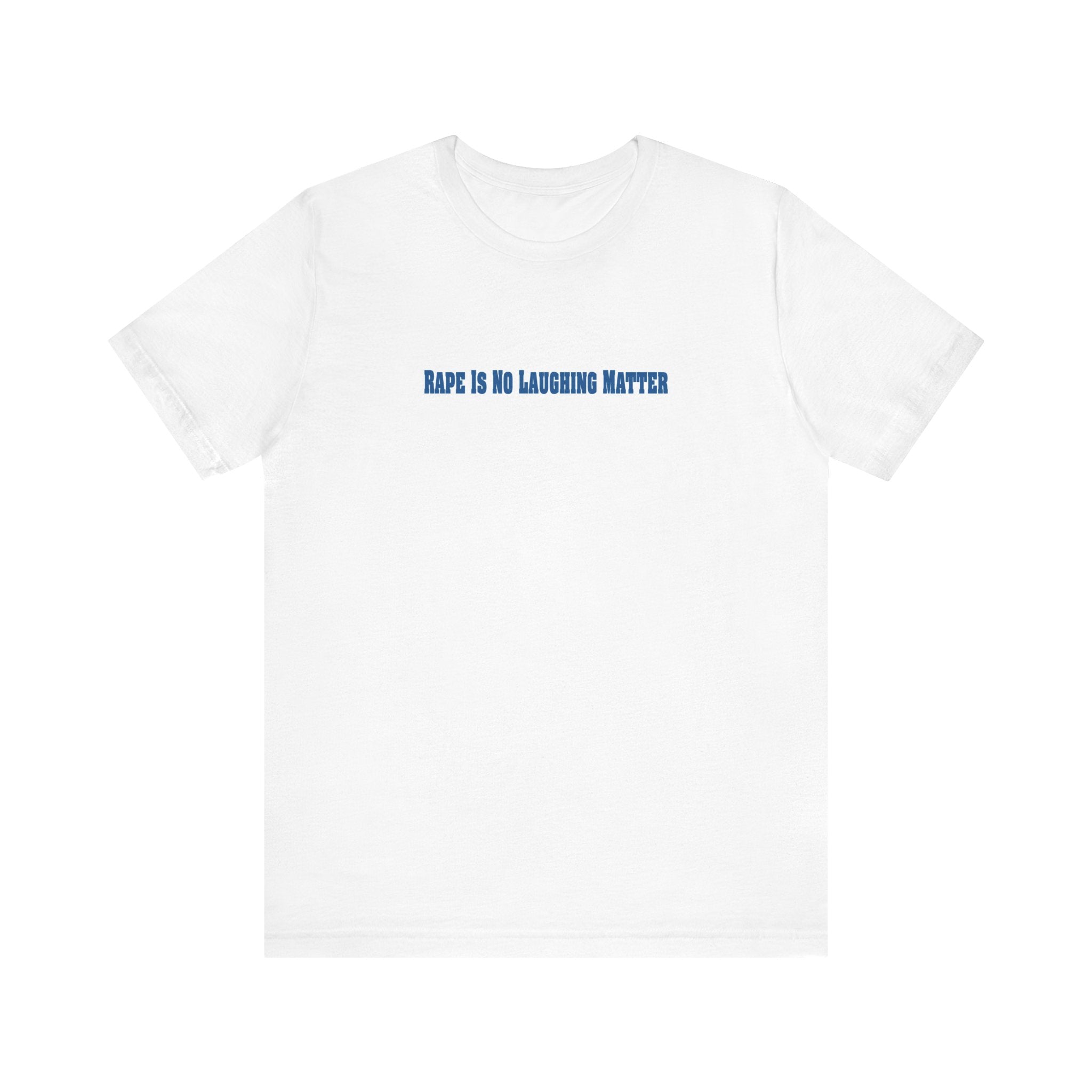 Rape Is No Laughing Matter - Unless You're Raping A Clown - Men's T-Shirt