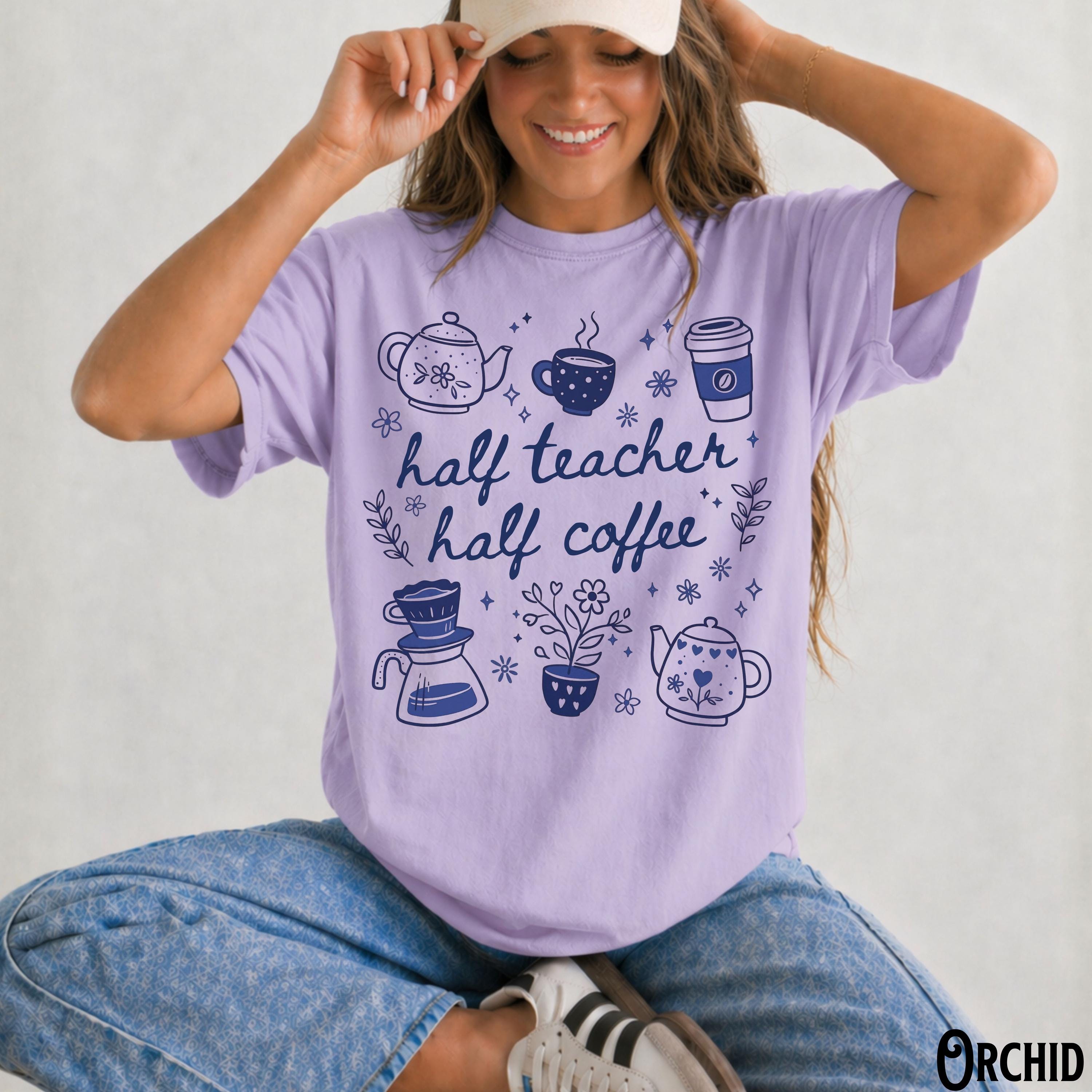 Half Teacher Half Coffee Comfort Colors Back School Coffee Lover Retro Tee Teaching Teacher Appreciation (5)