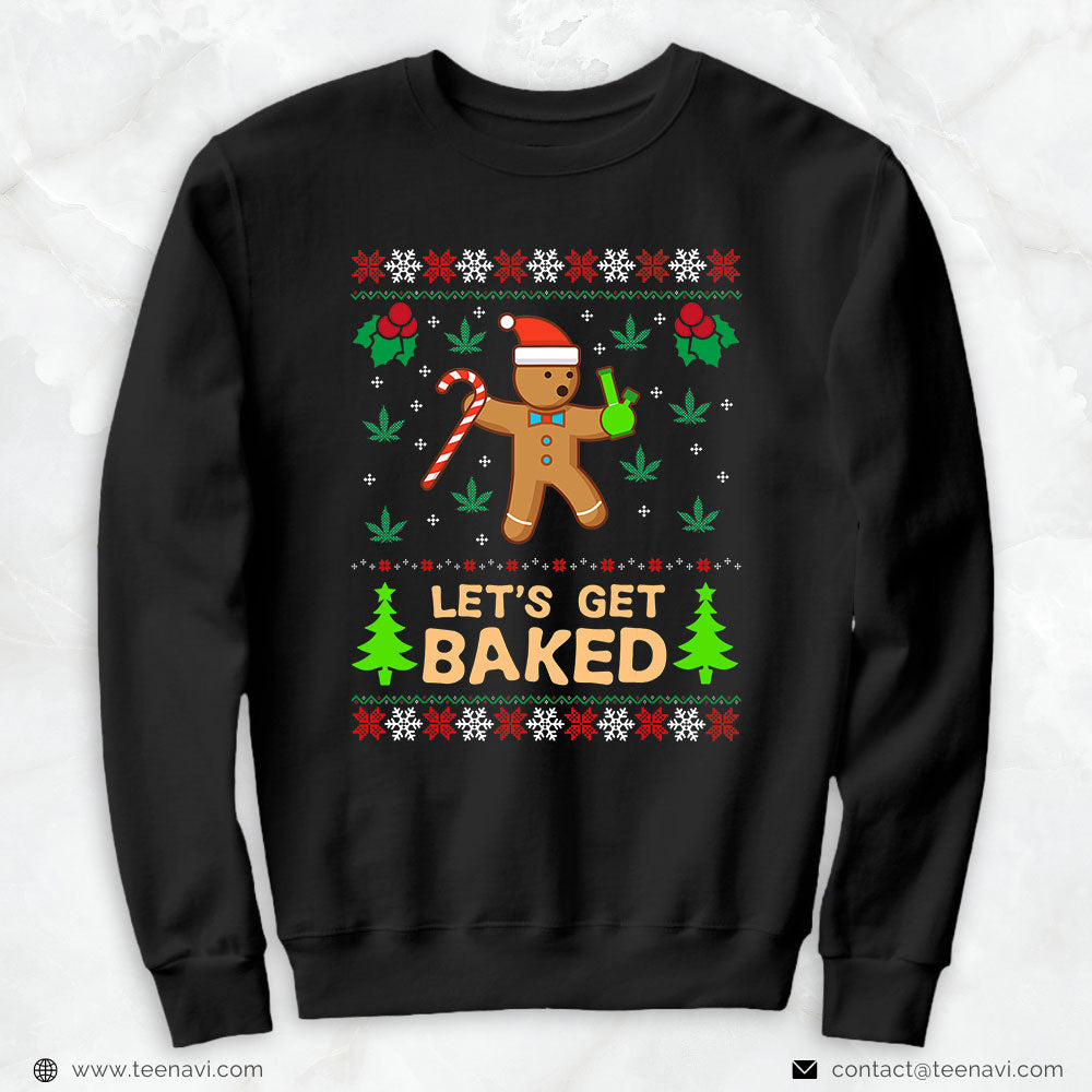 Marijuana Shirt, Lets Get Baked Cookie Weed Xmas Ugly Christmas Sweater