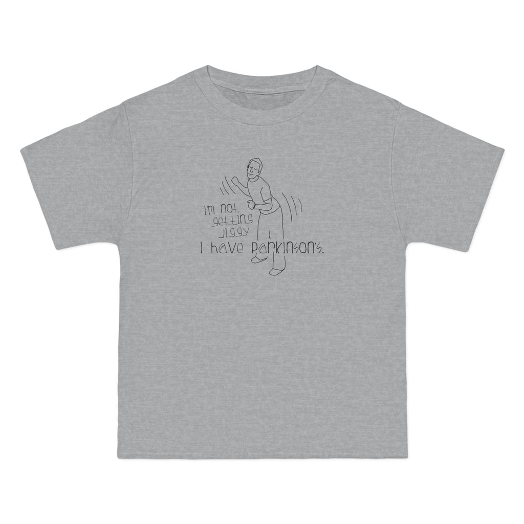 I'm Not Getting Jiggy - I Have Parkinson's - Men's Heavyweight T-Shirt