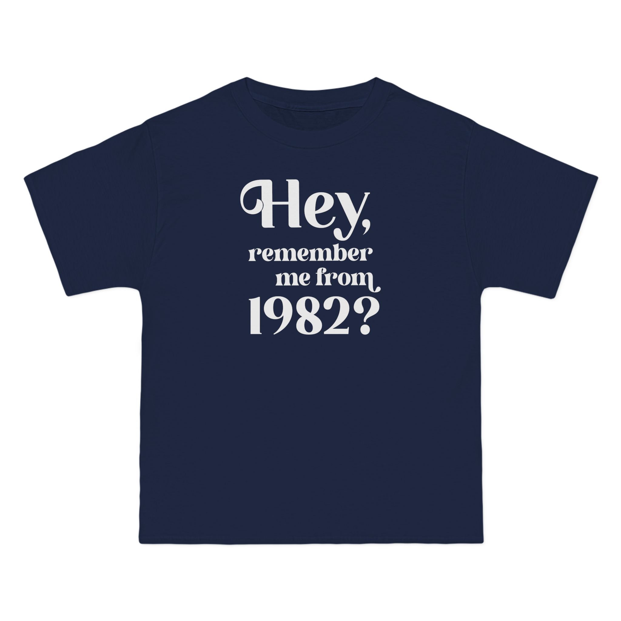 Hey Remember Me From (Year) - Men's Heavyweight T-Shirt