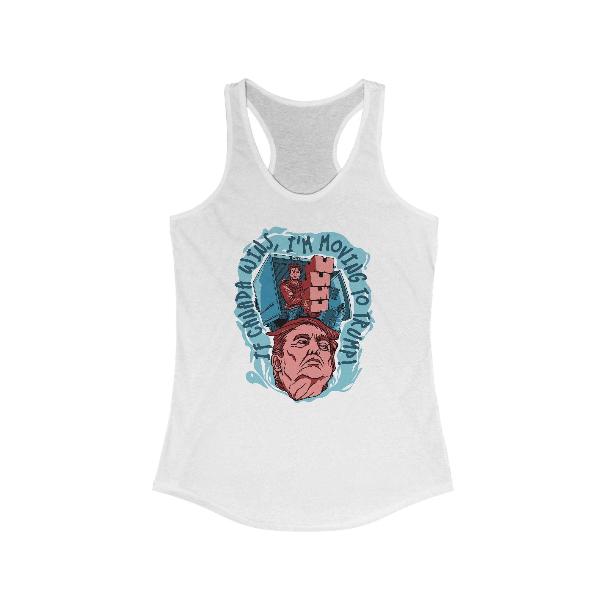 If Canada Wins I'm Moving To Trump - Women's Racerback Tank