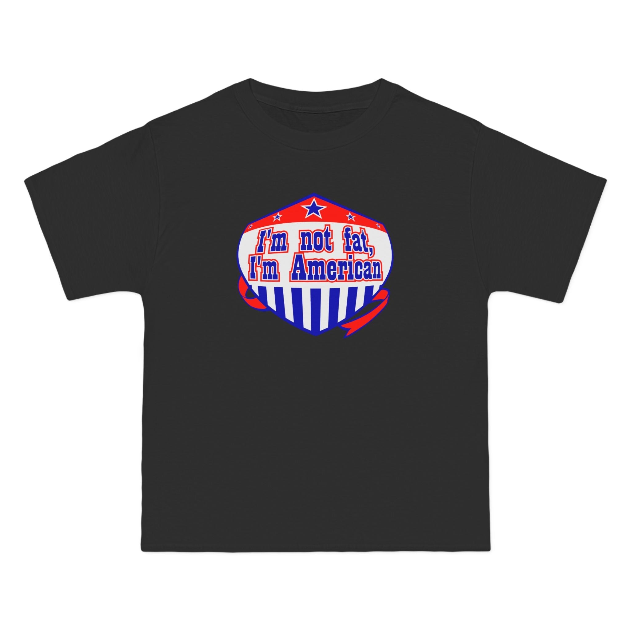 I'm Not Fat - I'm American - Men's Heavyweight T-Shirt
