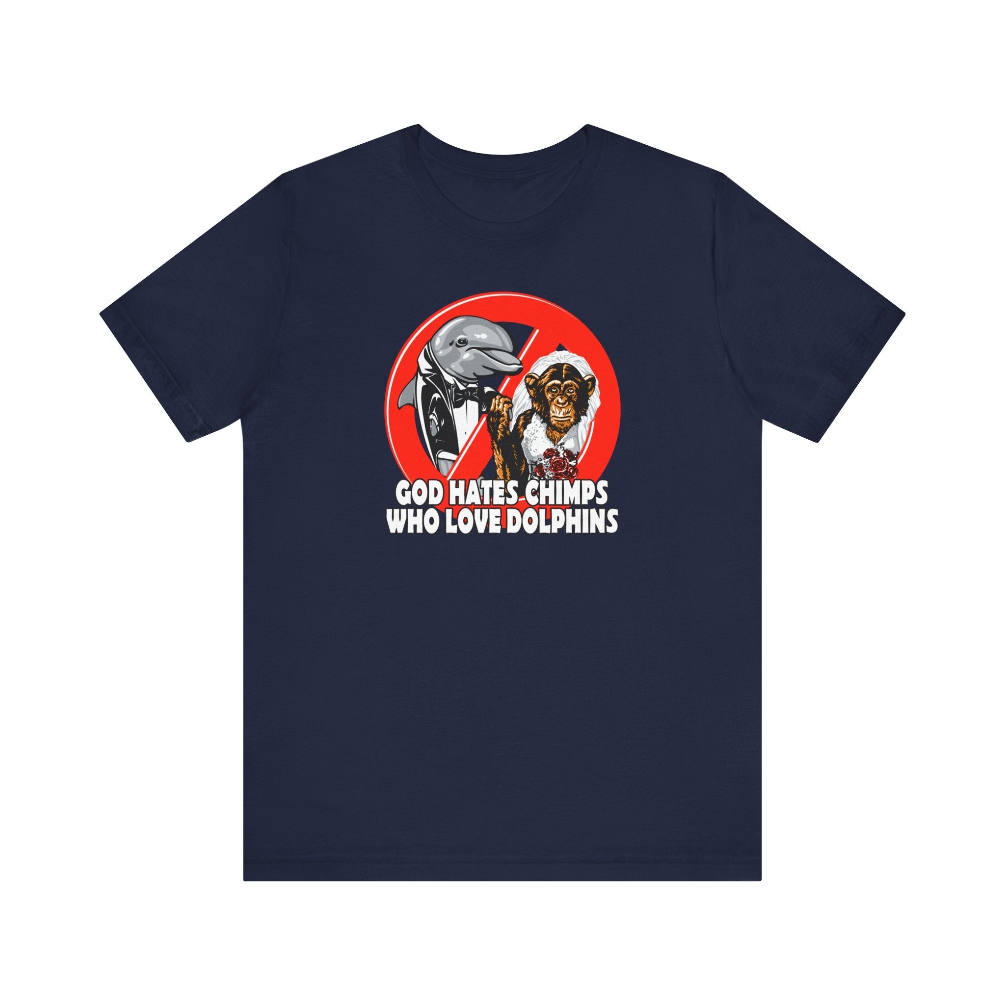 God Hates Chimps Who Love Dolphins - Men's T-Shirt