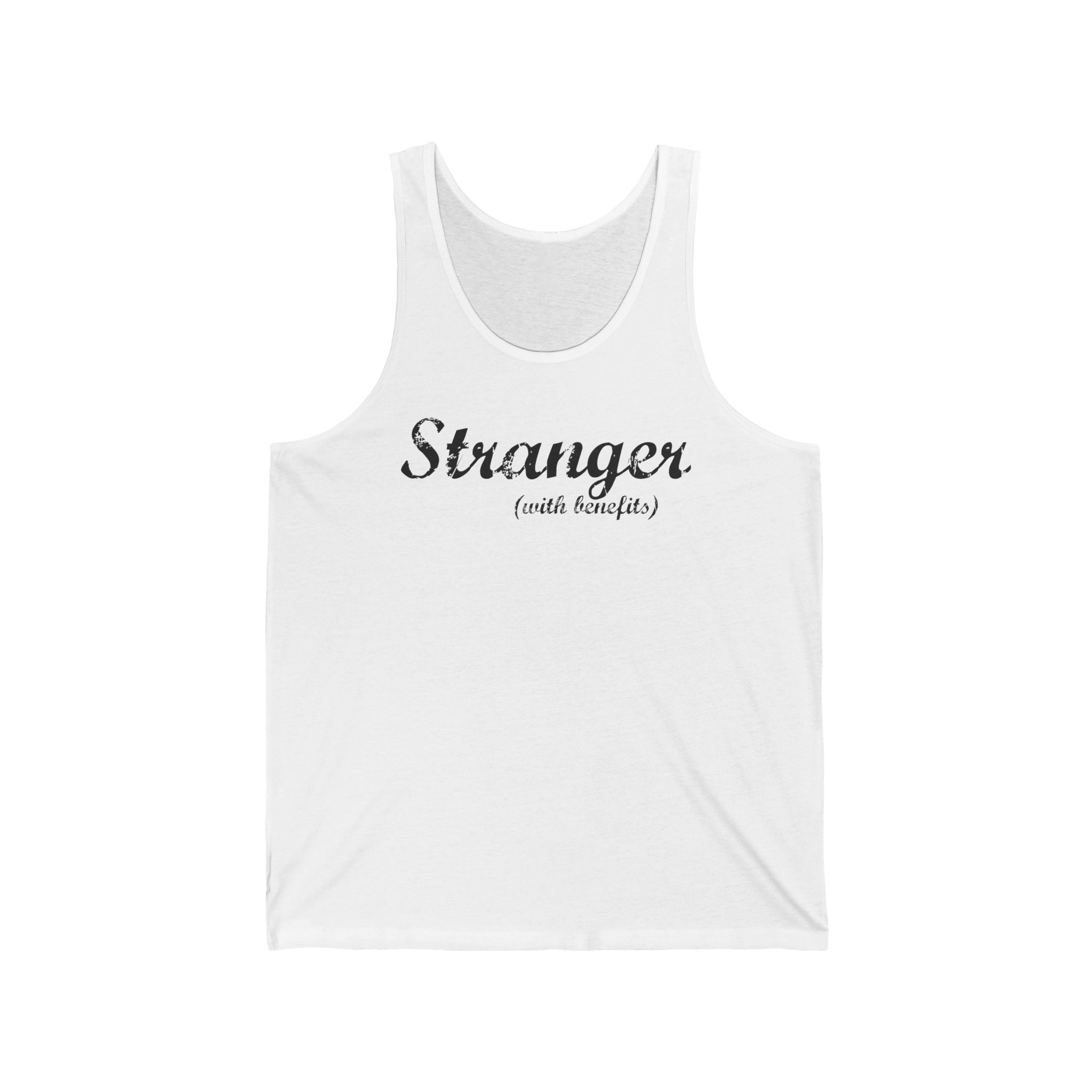 Stranger (With Benefits) - Unisex Tank