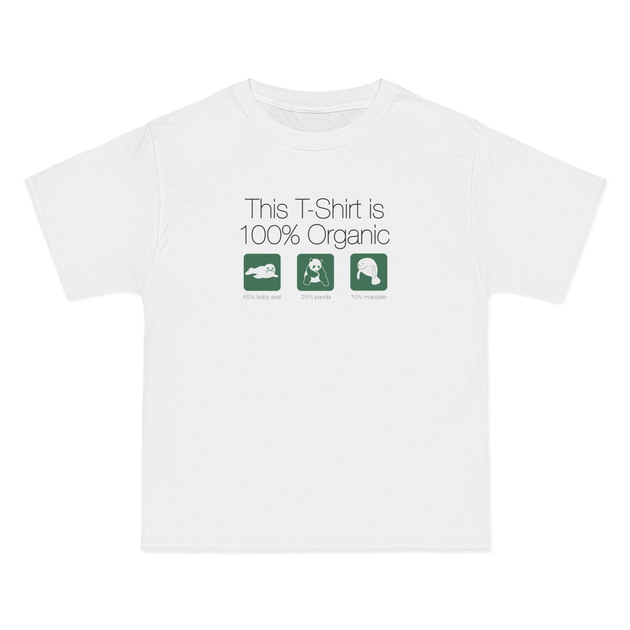 This Shirt Is 100% Organic - 65% Baby Seal 25% Panda 10% Manatee - Men's Heavyweight T-Shirt