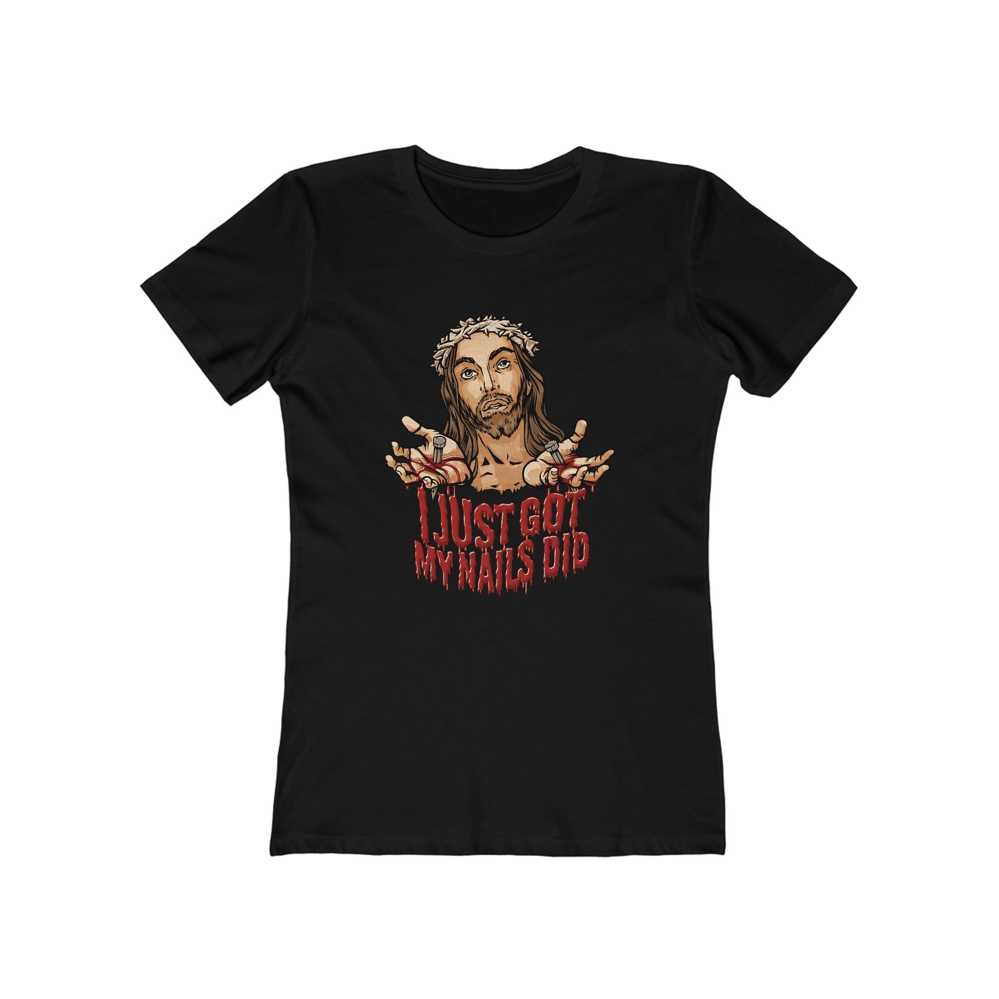 I Just Got My Nails Did - Women’s T-Shirt