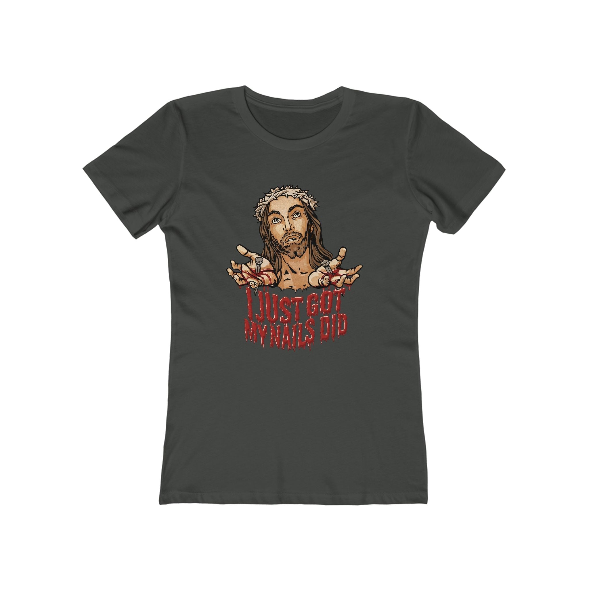 I Just Got My Nails Did - Women’s T-Shirt
