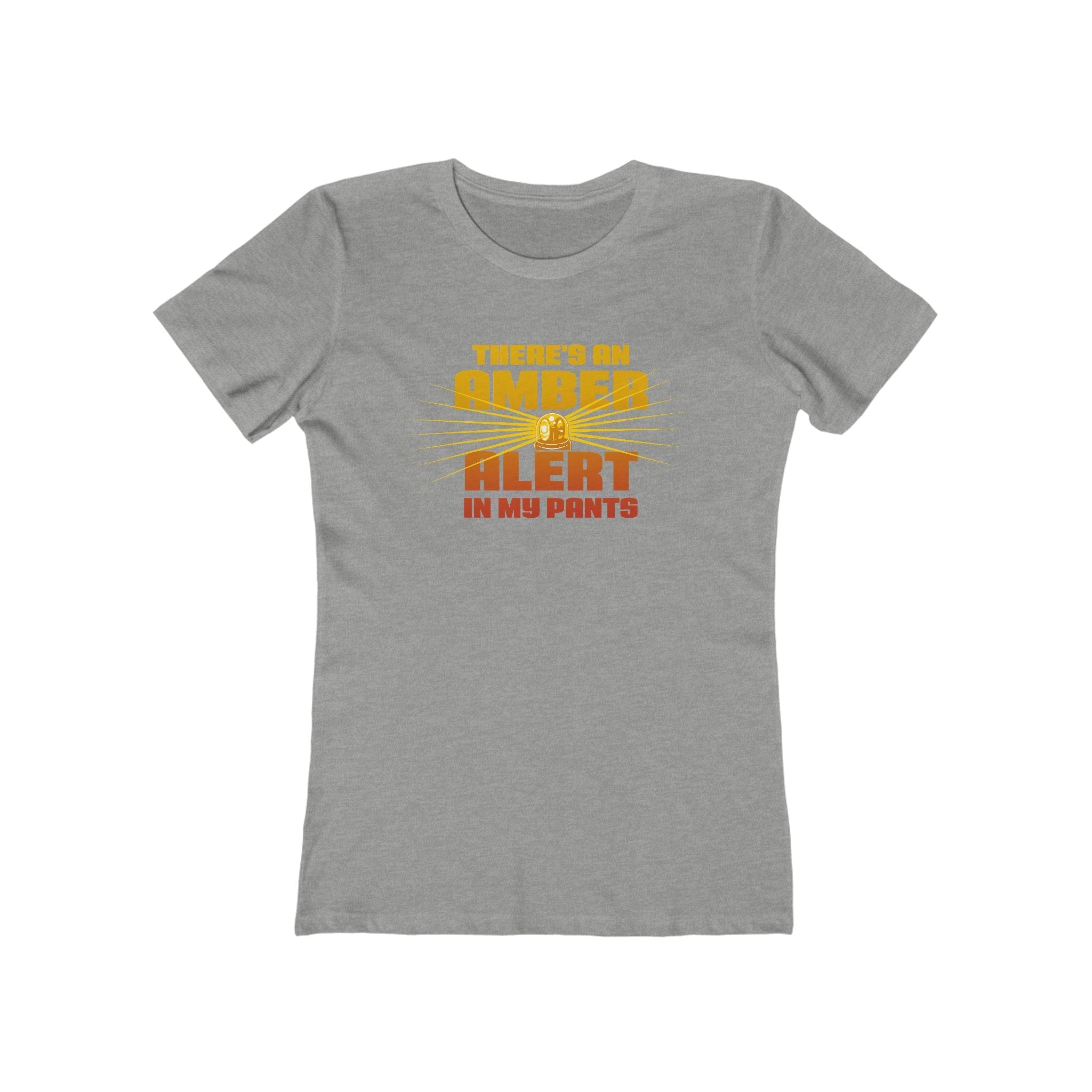 There's An Amber Alert In My Pants - Women’s T-Shirt