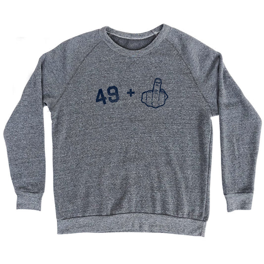 49 + Middle Finger Adult Tri-Blend Sweatshirt Style001