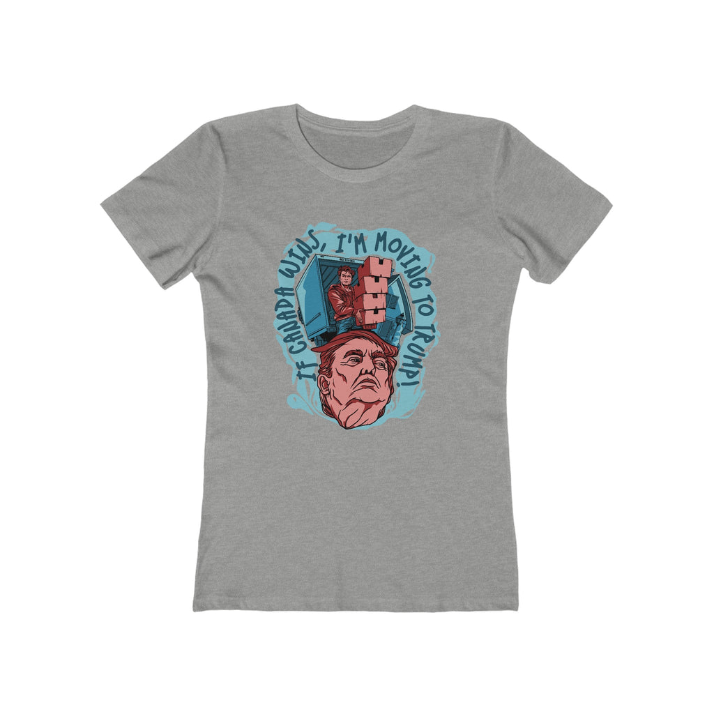If Canada Wins I'm Moving To Trump - Women's T-Shirt