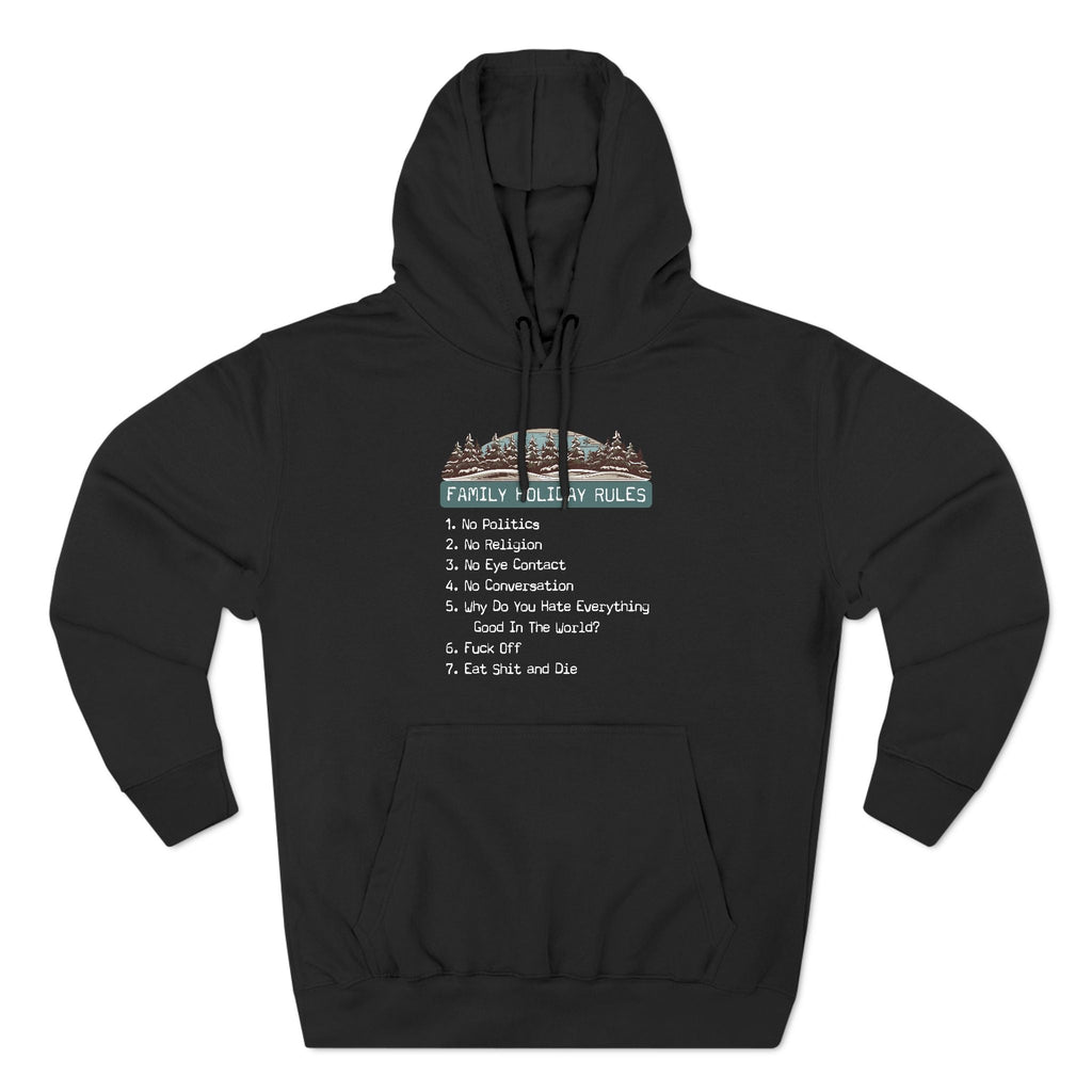 Family Holiday Rules - Hoodie