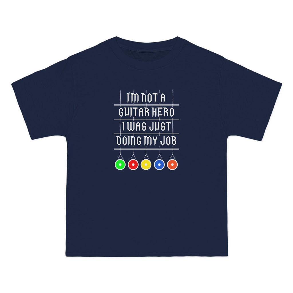 I'm Not A Guitar Hero I Was Just Doing My Job - Men's Heavyweight T-Shirt
