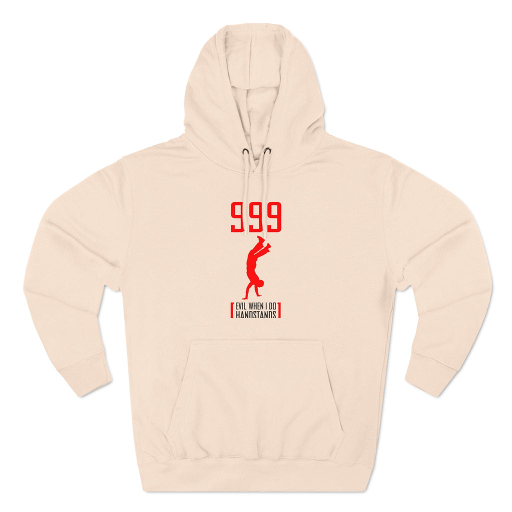 999 - Evil When I Do Handstands - Hoodie