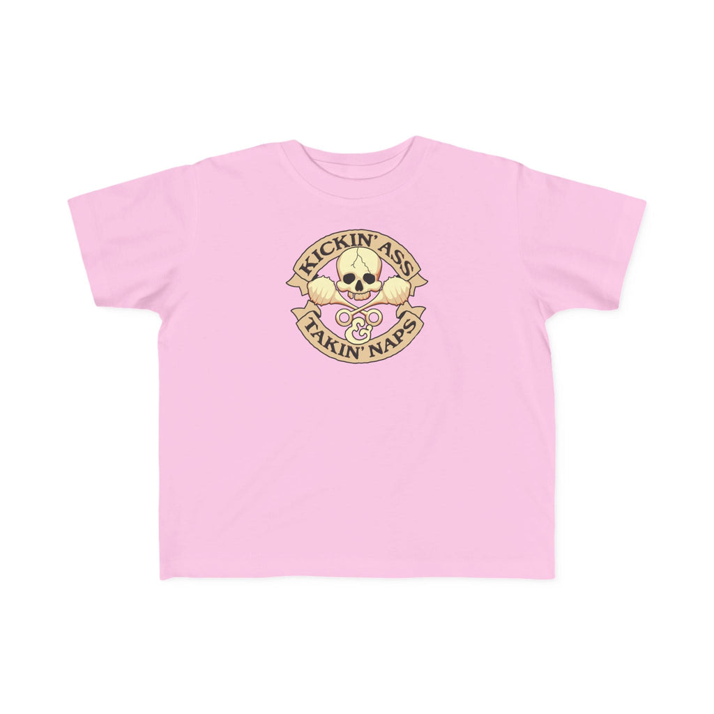 Kickin' Ass & Takin' Naps - Toddler  T-Shirt