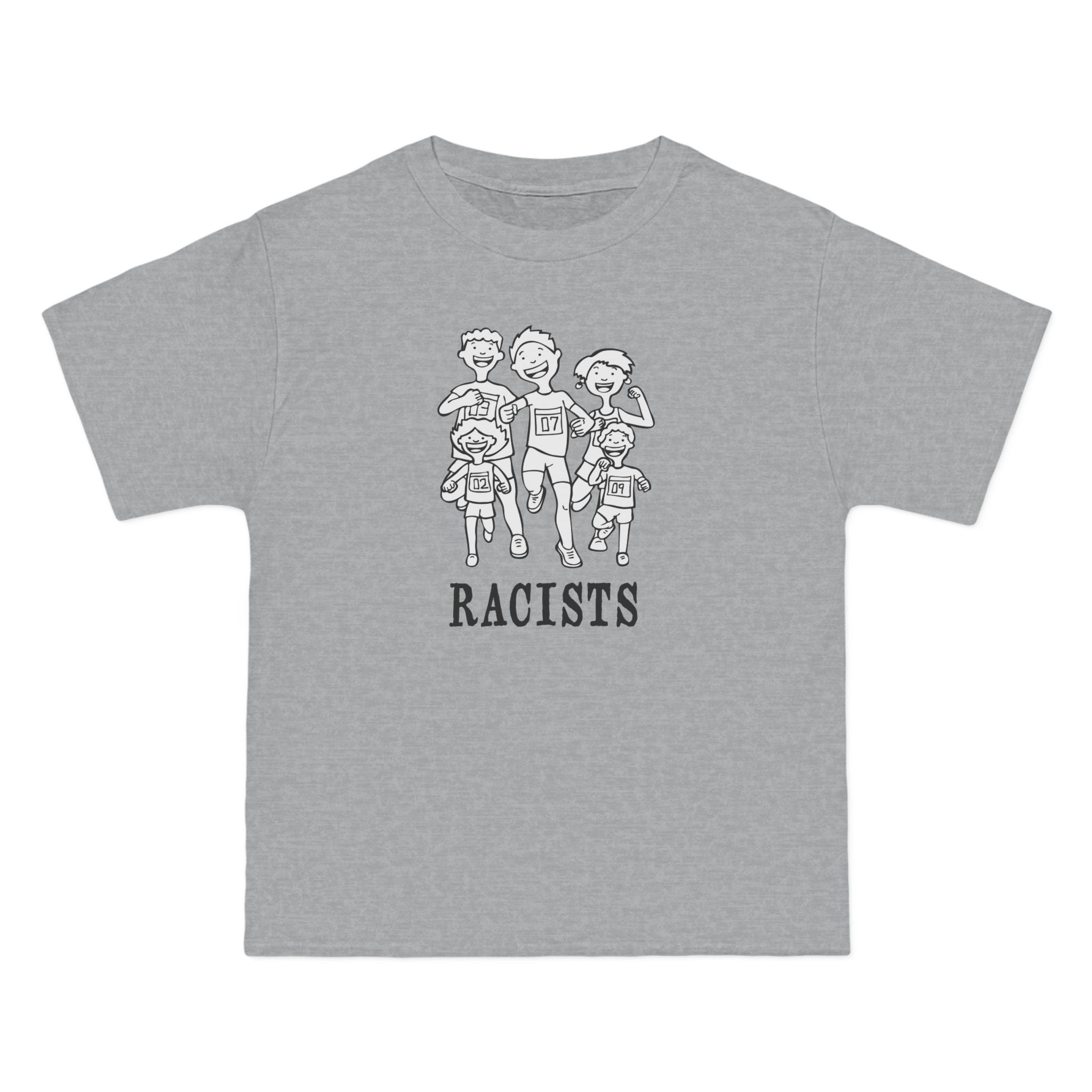 Racists - Men's Heavyweight T-Shirt