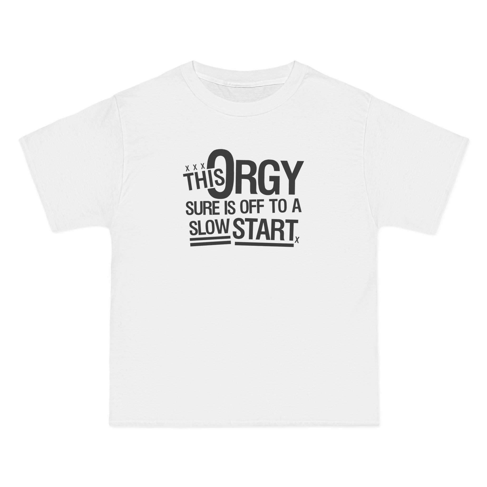 This Orgy Sure Is Off To A Slow Start - Men's Heavyweight T-Shirt