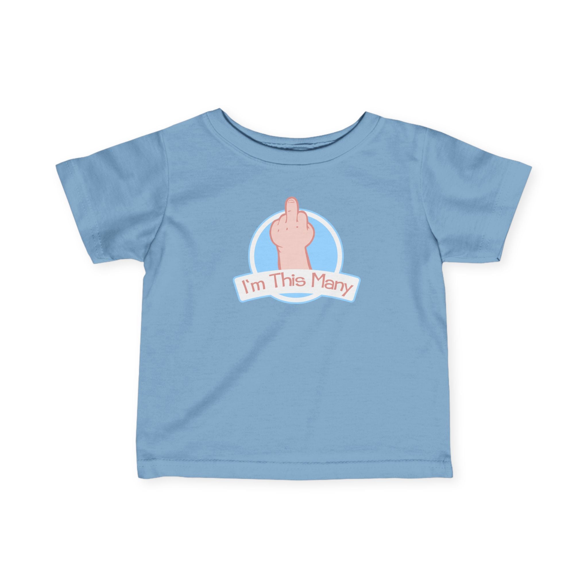 I'm This Many (Middle Finger) - Baby T-Shirt