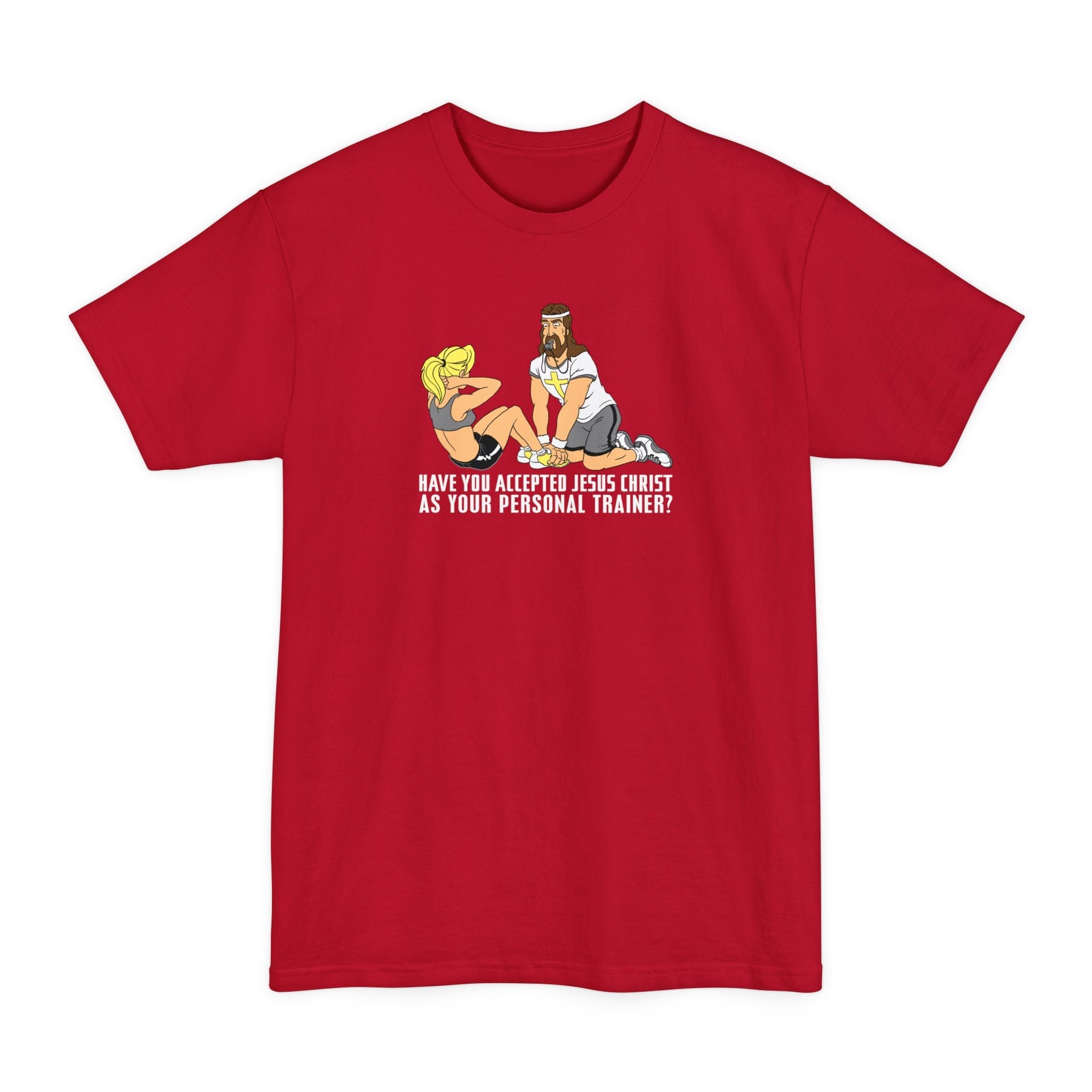 Have You Accepted Jesus Christ As Your Personal Trainer? - Men's Tall T-Shirt