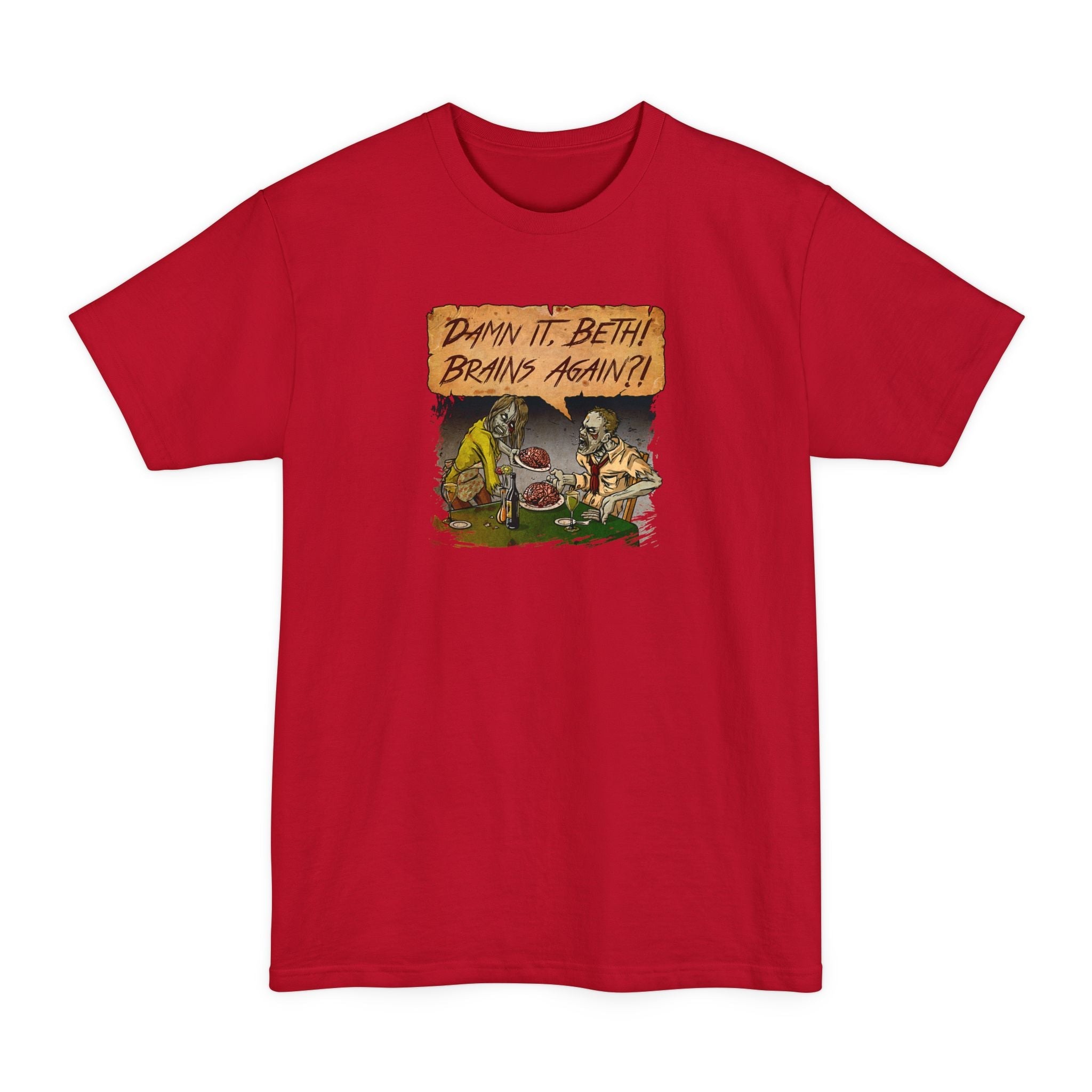 Damn It Beth! Brains Again?! - Men's Tall T-Shirt