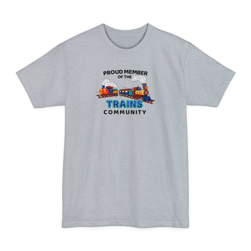 Proud Member Of The Trains Community - Men's Tall T-Shirt