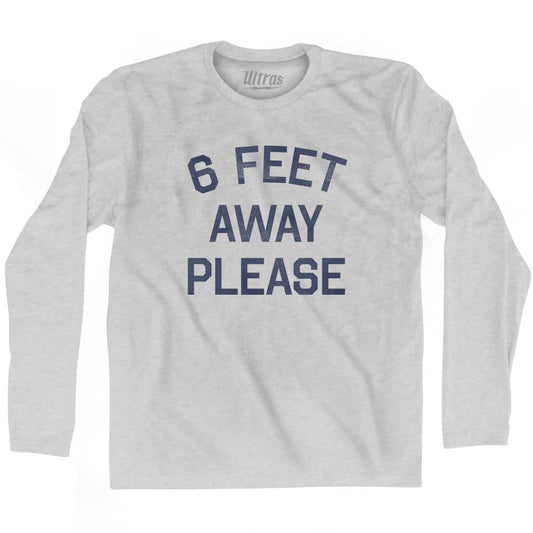6 Feet Away Please Adult Cotton Long Sleeve T-shirt