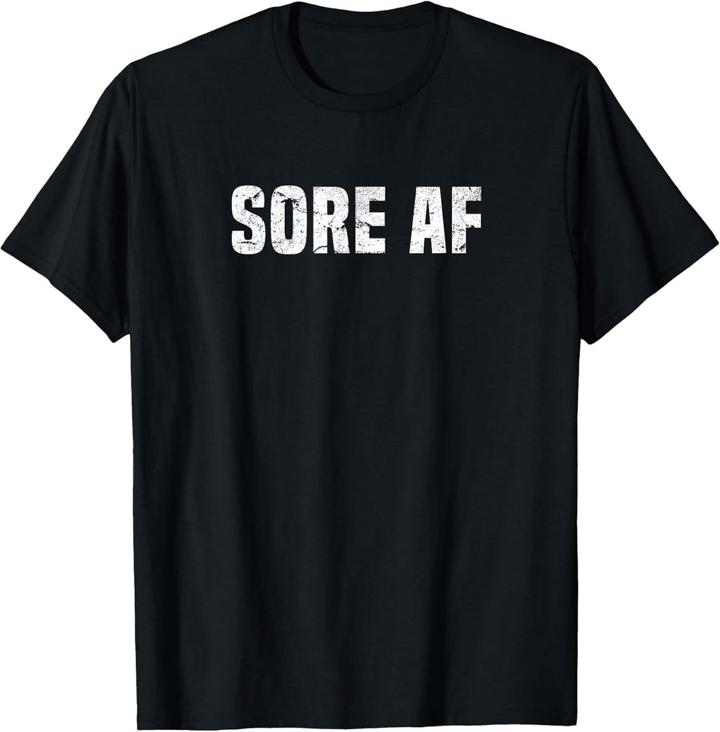 Fitness Sore AF Workout Bodybuilder Strength Co.
