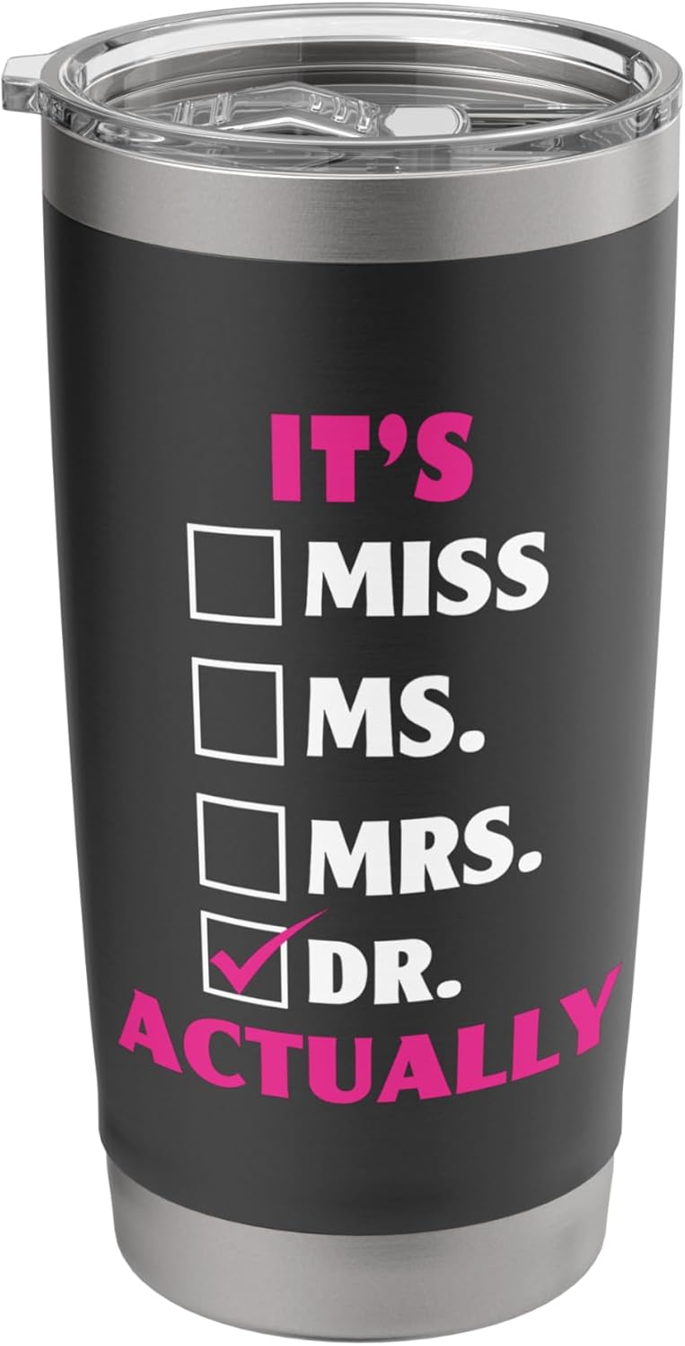 Its Miss Ms Mrs Dr Actually Phd Tees Co.