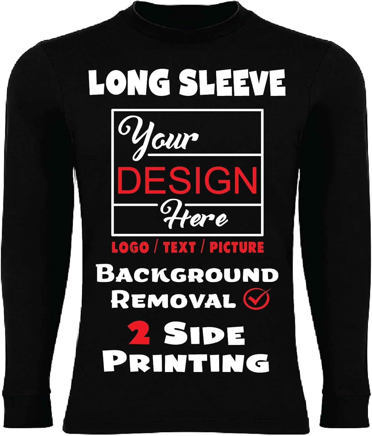 Custom Long Sleeve T-Shirts | Personalized Design Your Own Shirts Unisex Male Female with Digital Printing